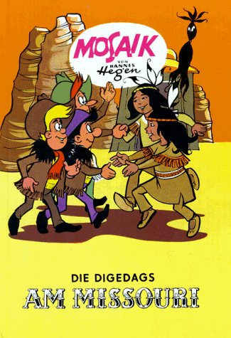 Die Digedags, Bd.6, Die Digedags am Missouri Humour & Satire