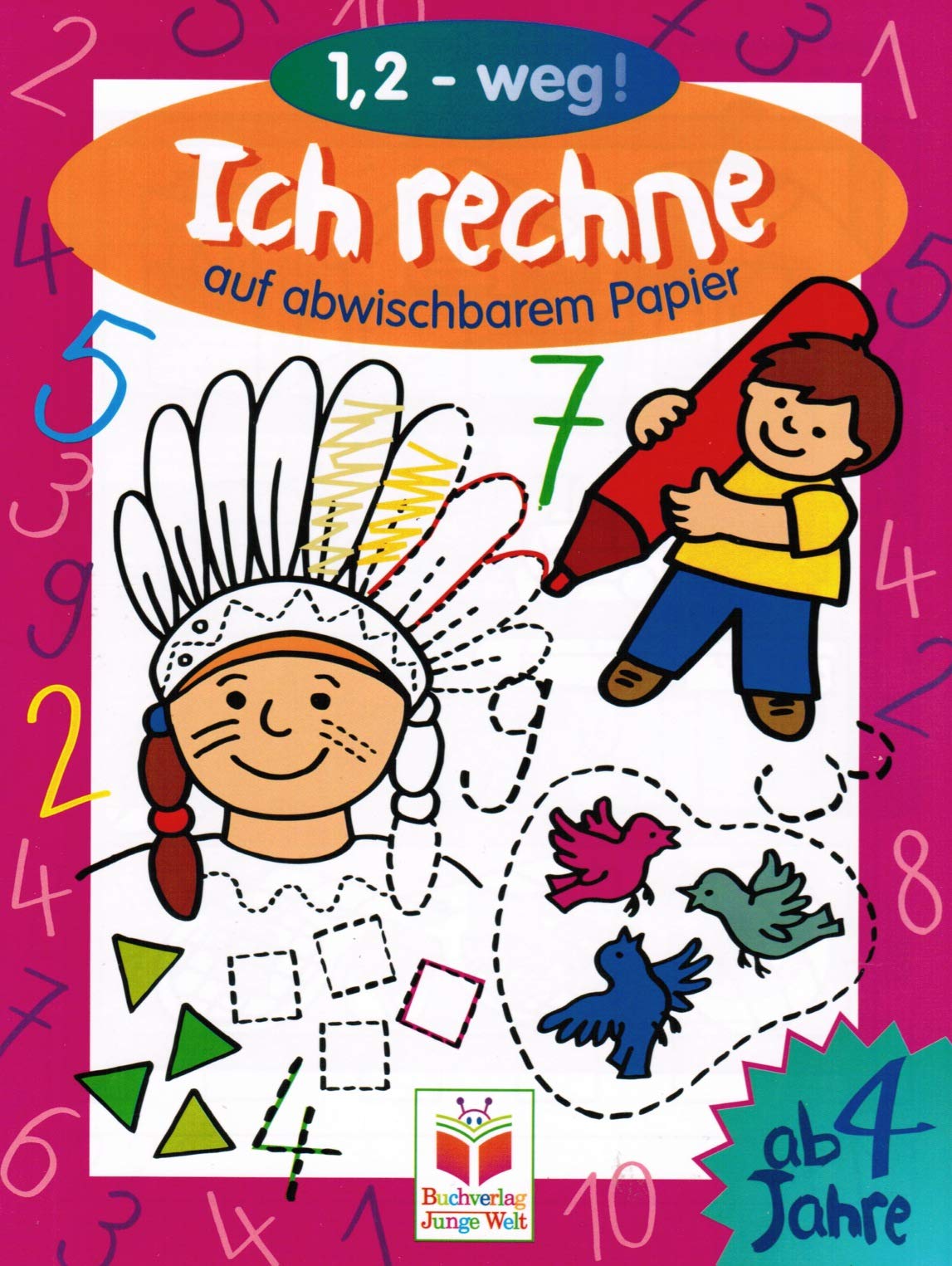 Eins (1), zwei (2) weg. Ich rechne auf abwischbarem Papier. Ab 4 Jahre Books