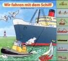 Wir fahren mit dem Schiff. Ein Register-Bilderbuch Books