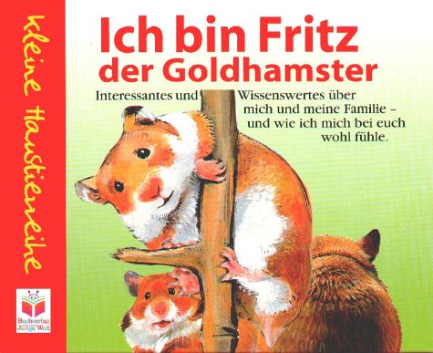 Ich bin Fritz, der Goldhamster Pets