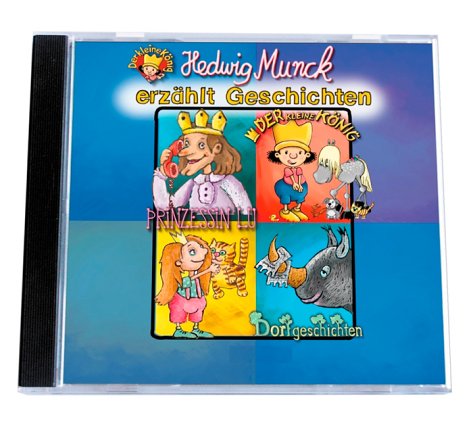 Hedwig Munck liest ihre Geschichten: Der kleine König und andere. 1 CD Novels & Short Stories