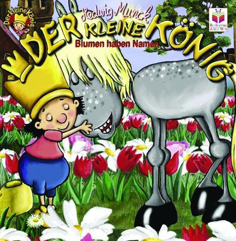 Der kleine König. Blumen haben Namen Books