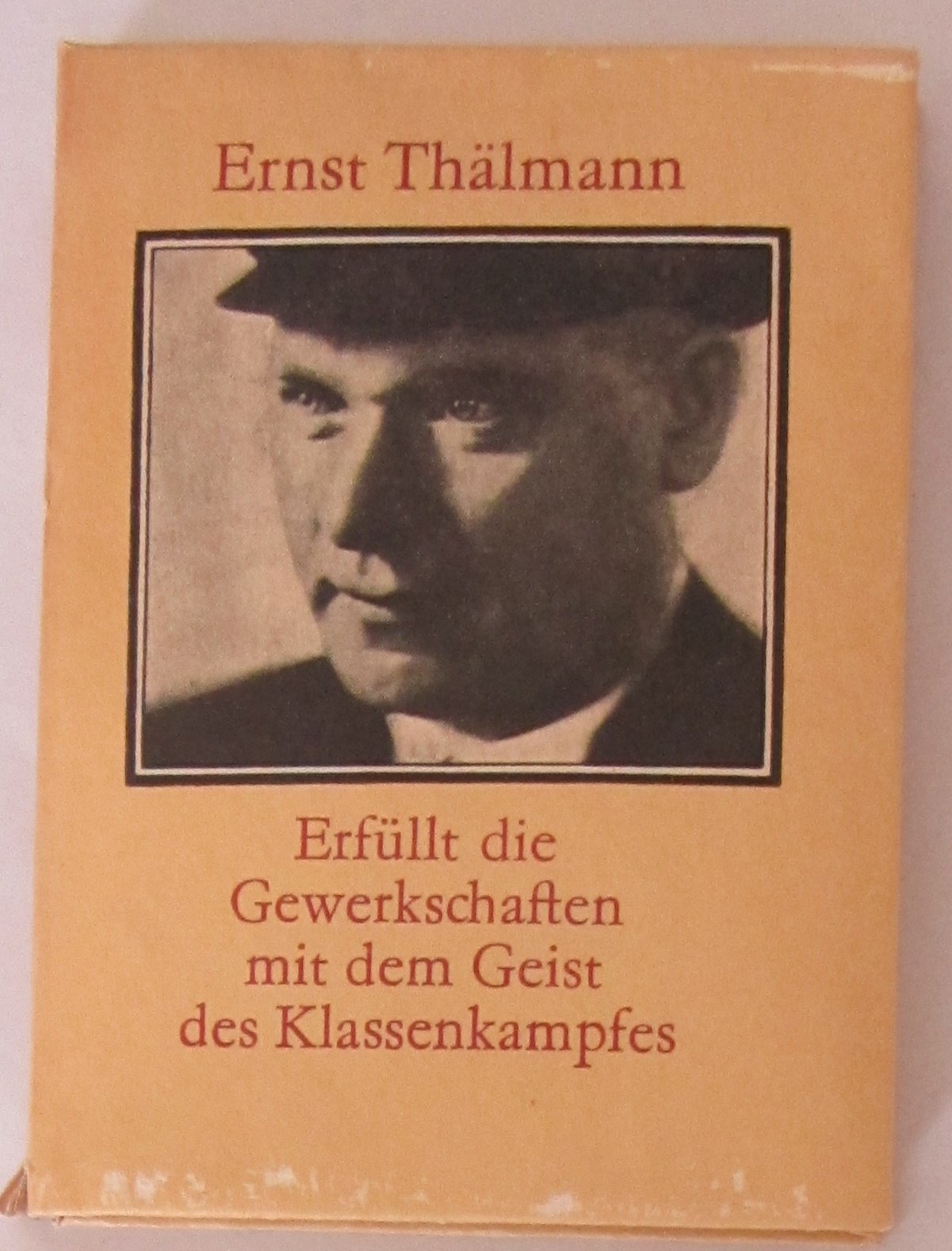 Erfüllt die Gewerkschaften mit dem Geist des Klassenkampfes Books