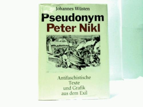 Pseudonym Peter Nikl. Antifaschistische Texte und Grafik aus dem Exil Natural Sciences