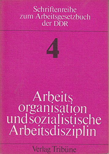 Arbeitsorganisation und sozialistische Arbeitsdisziplin Books