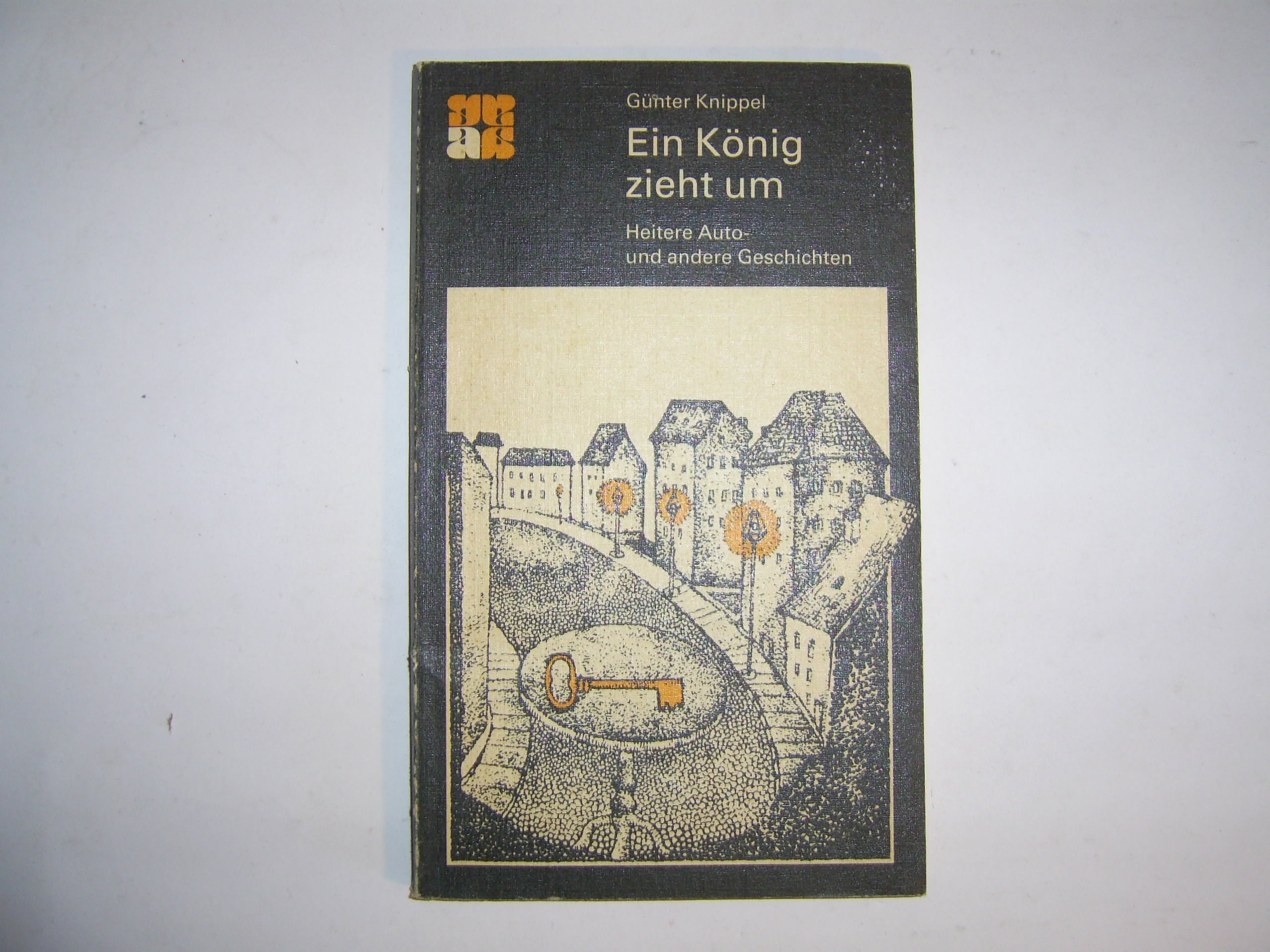 Ein König zieht um : heitere Auto- u. andere Geschichten. Books
