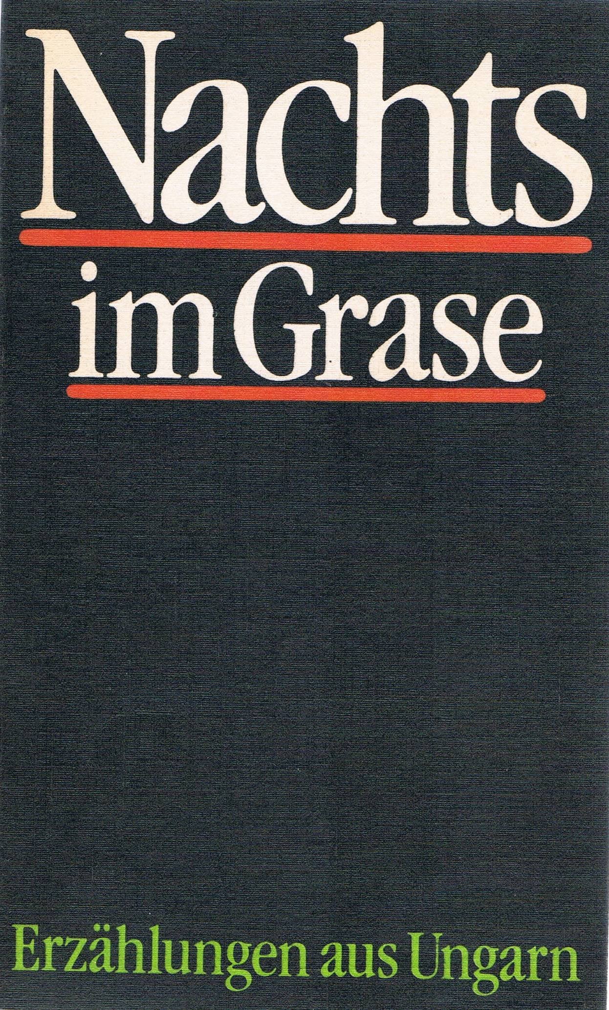 Nachts im Grase. Erzählungen aus Ungarn Books
