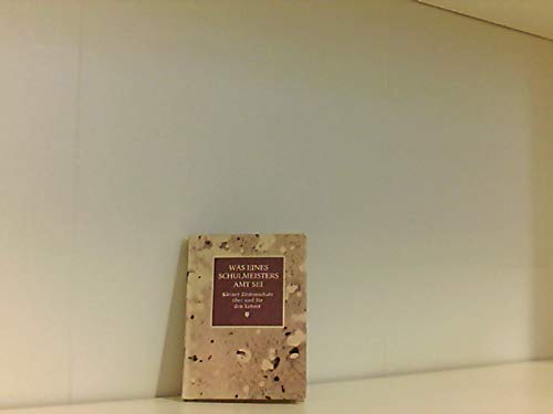 Was eines Schulmeisters Amt sei - Kleiner Zitatenschatz. Books