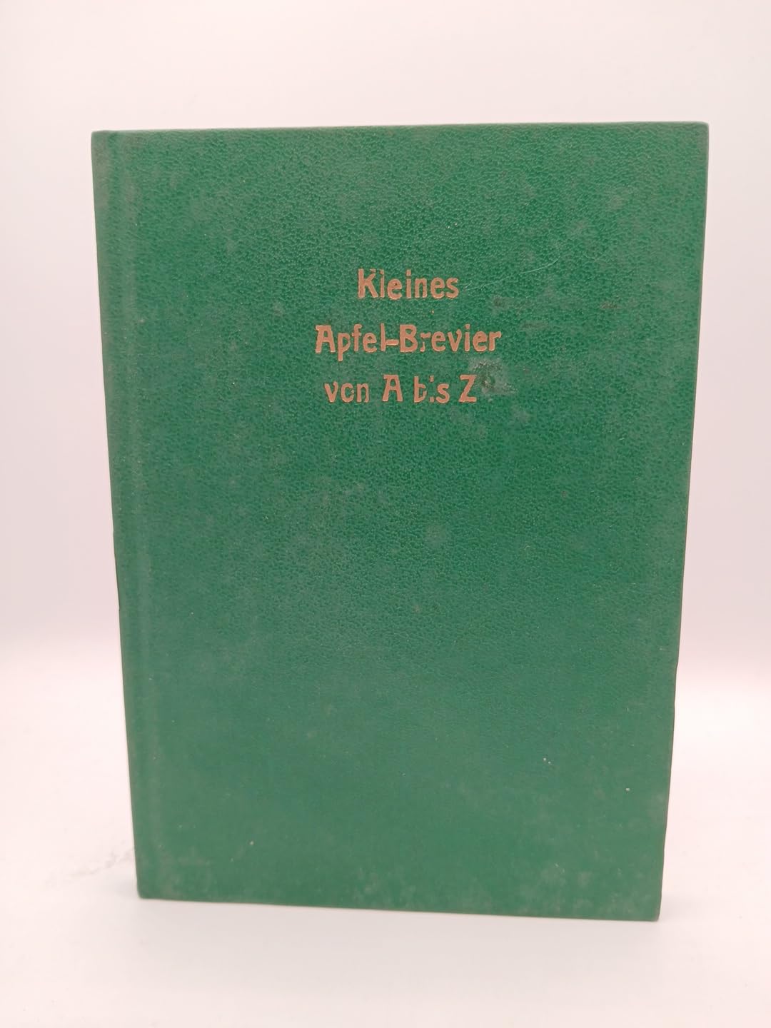 Kleines Apfelbrevier von A - Z Cooking & Enjoying