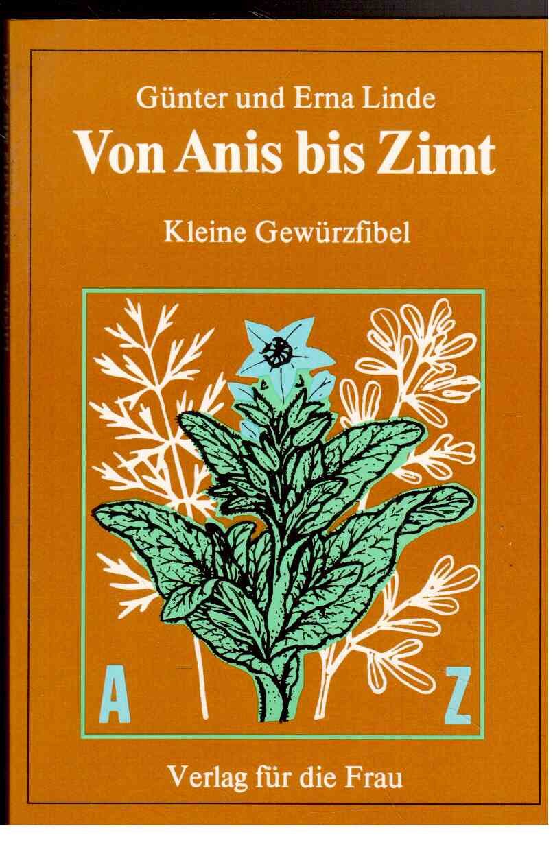 Günter Linde: Von Anis bis Zimt - Kleine Gewürzfibel Books