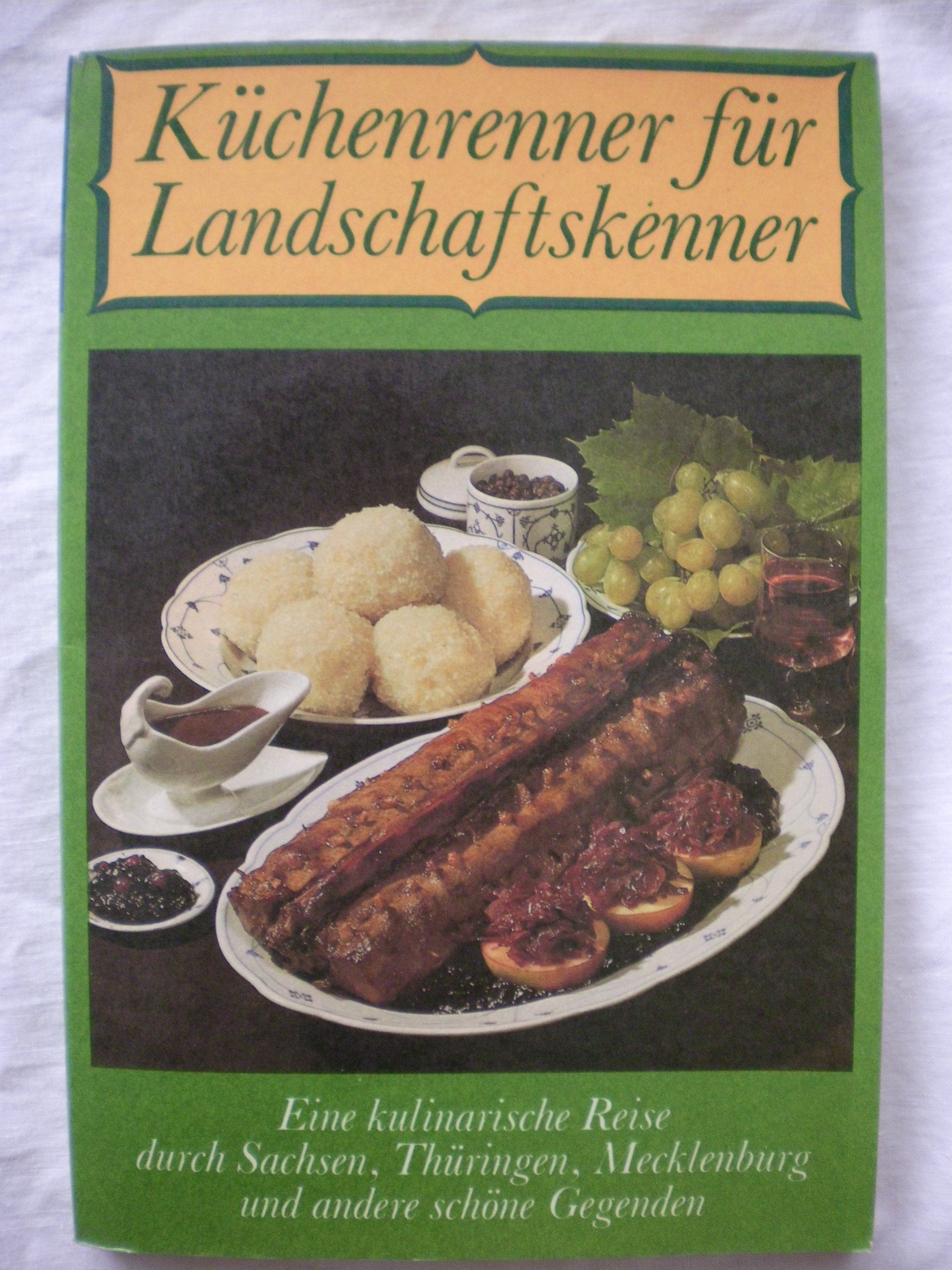 Küchenrenner für Landschaftskenner : . Books