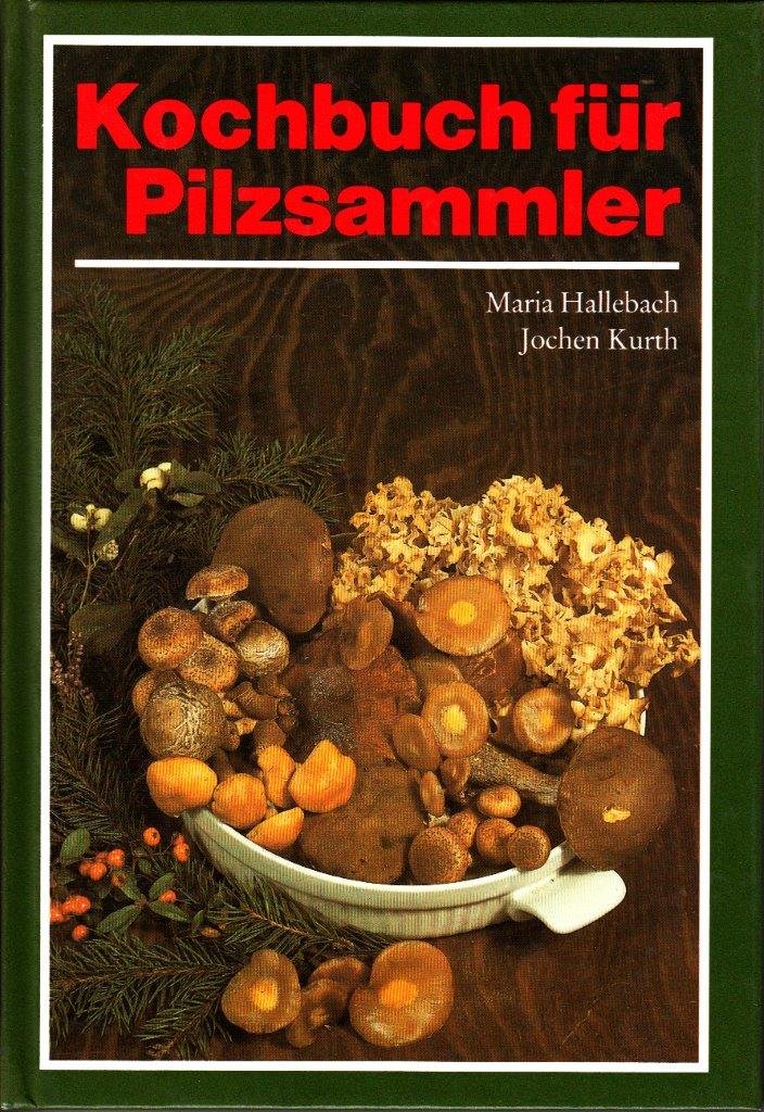 Kochbuch für Pilzsammler., Leisure, Home & Garden