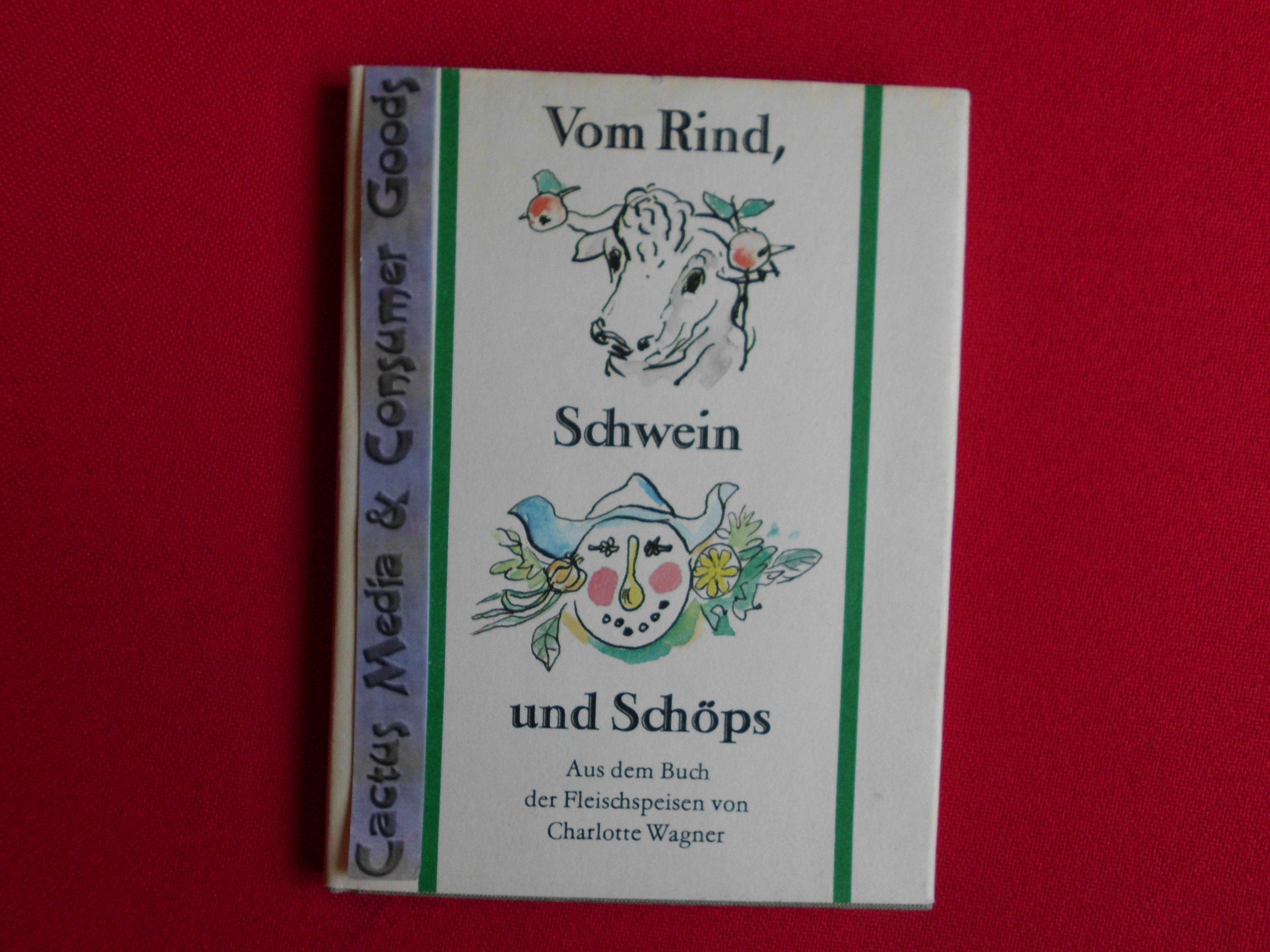 Vom Rind, Schwein und Schöps. Aus dem Buch der Fleischspeisen. Books