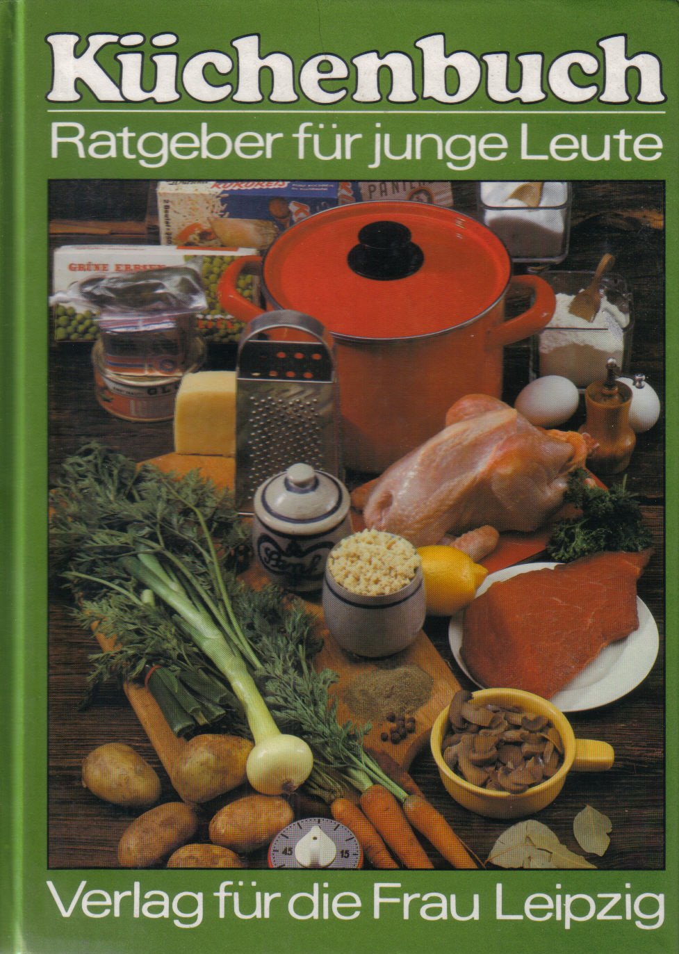 Küchenbuch. Ratgeber für junge Leute Cooking & Enjoying