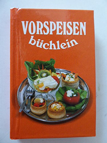 Vorspeisenbüchlein. Kleine delikate Speisen Books