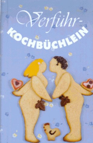 Verführkochbüchlein Cooking & Enjoying
