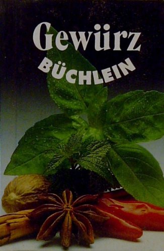 Gewürzbüchlein. Kleine Würzkunde für jedermann Books