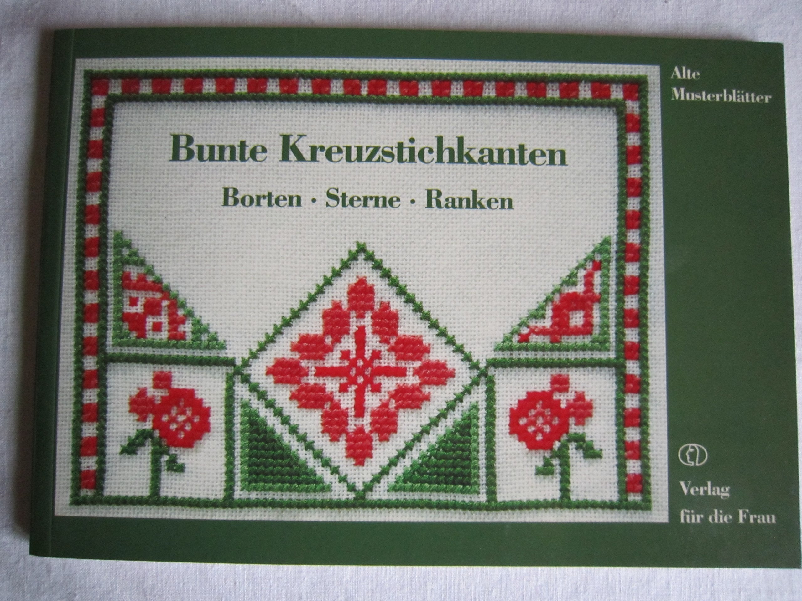Bunte Kreuzstichkanten : Borten, Sterne, Ranken. Books