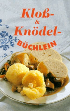 Kloßbüchlein & Knödelbüchlein Cooking & Enjoying Books