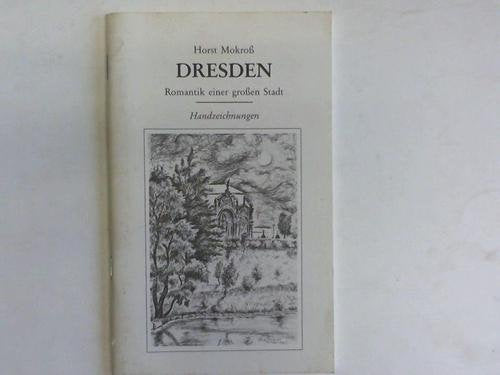 Dresden. Romantik einer großen Stadt. Handzeichnungen Books