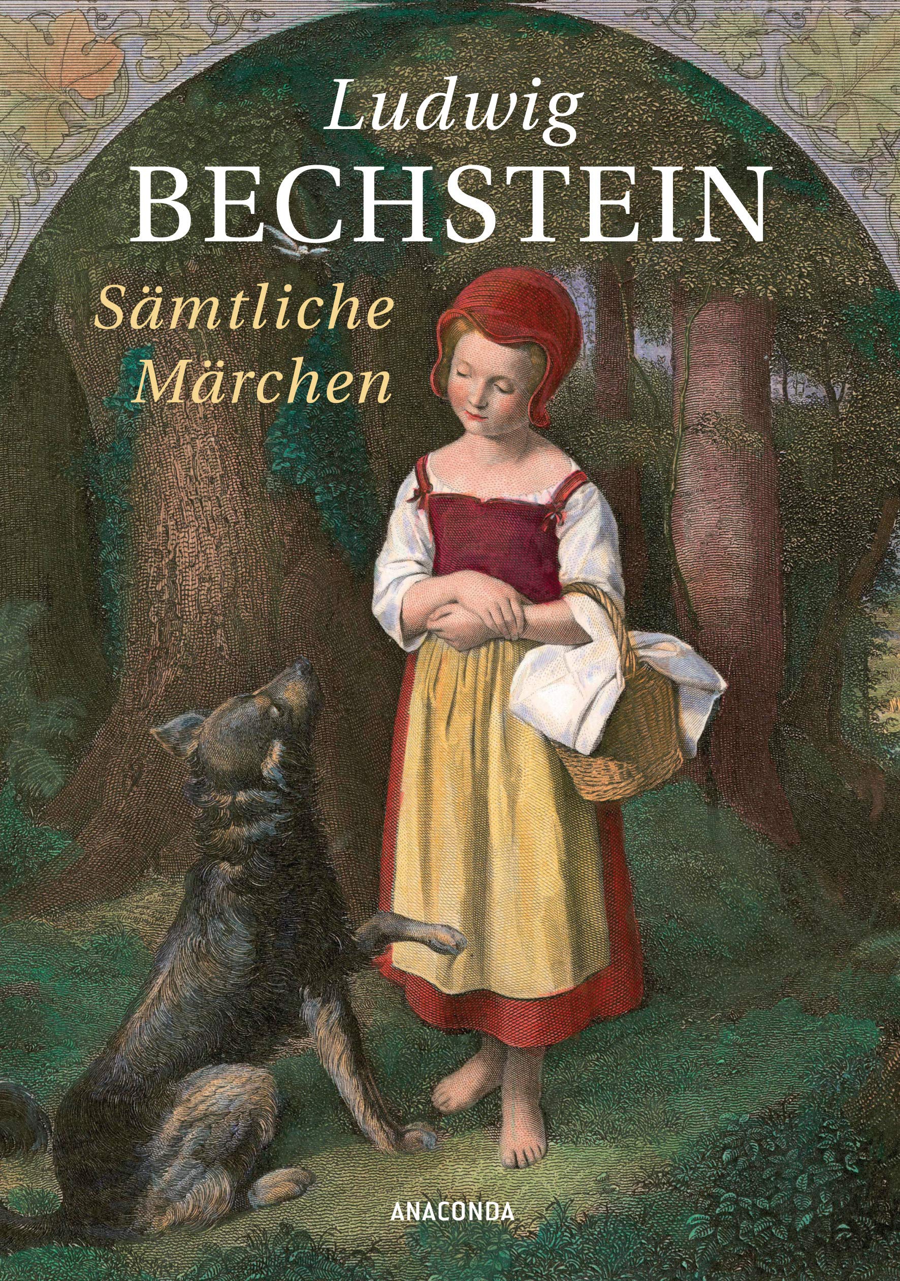 Ludwig Bechstein - Sämtliche Märchen (Bechsteins Märchen) Classics