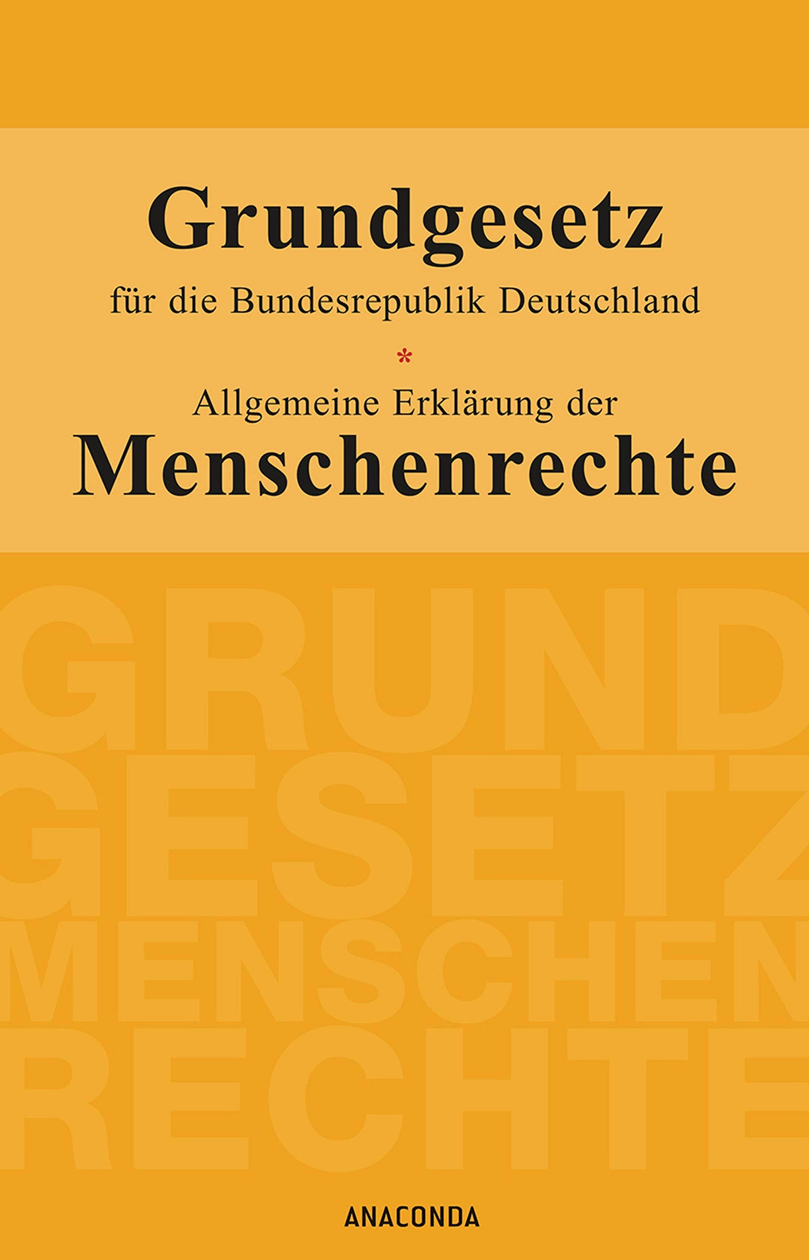 Grundgesetz für die Bundesrepublik Deutschland / Allgemeine Erklärung der Menschenrechte Law