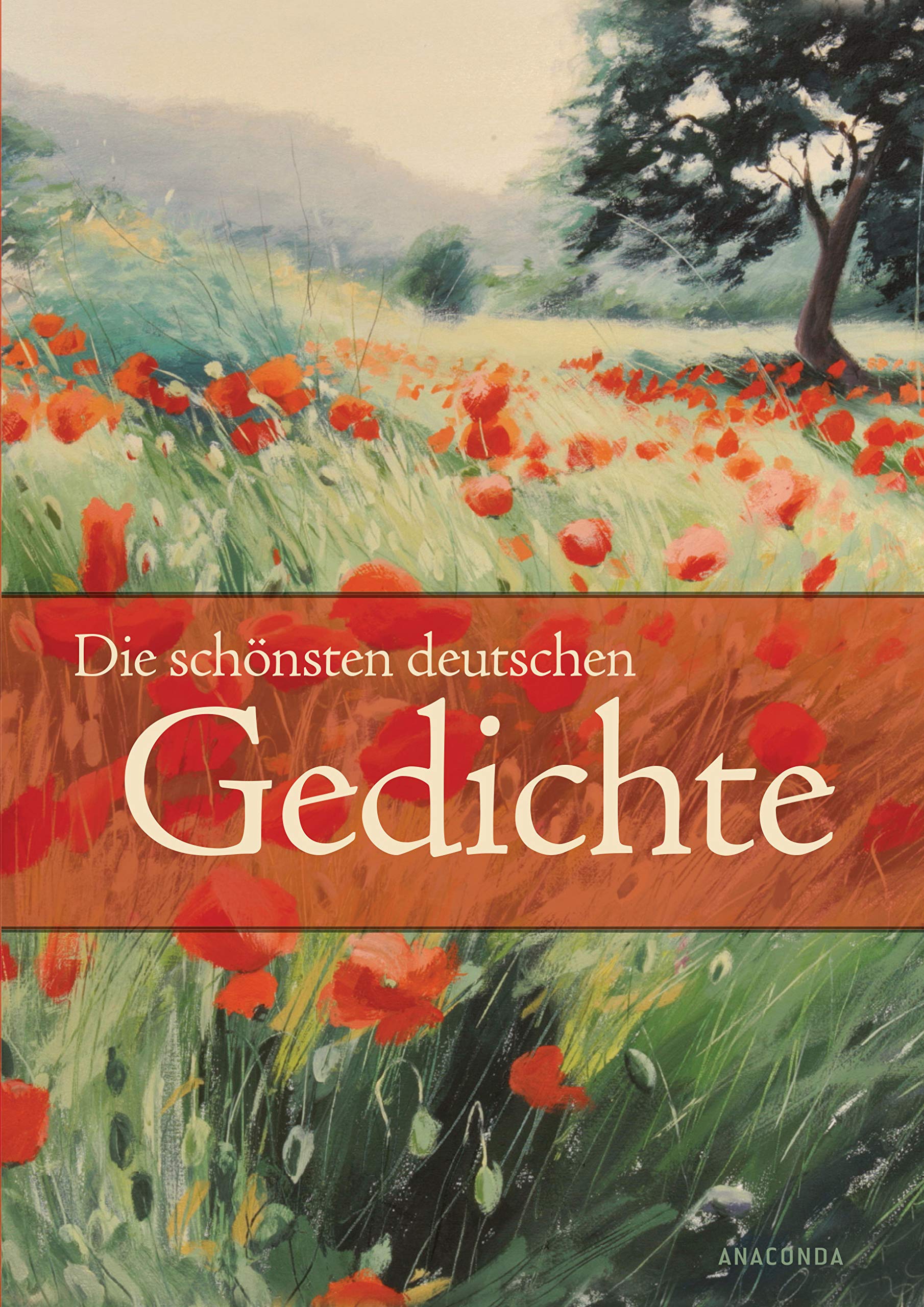 Die schönsten deutschen Gedichte (Neuausgabe) Classics