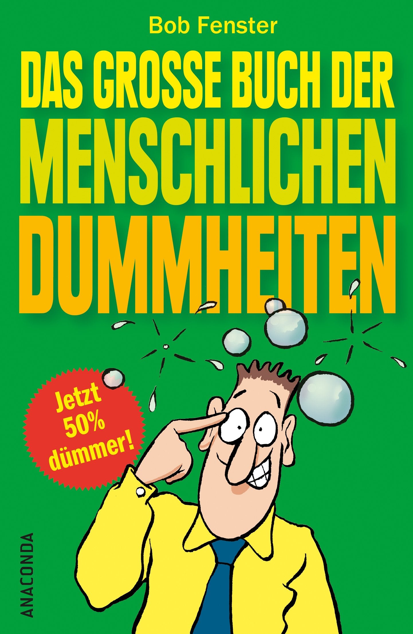 Das große Buch der menschlichen Dummheiten Politics & History
