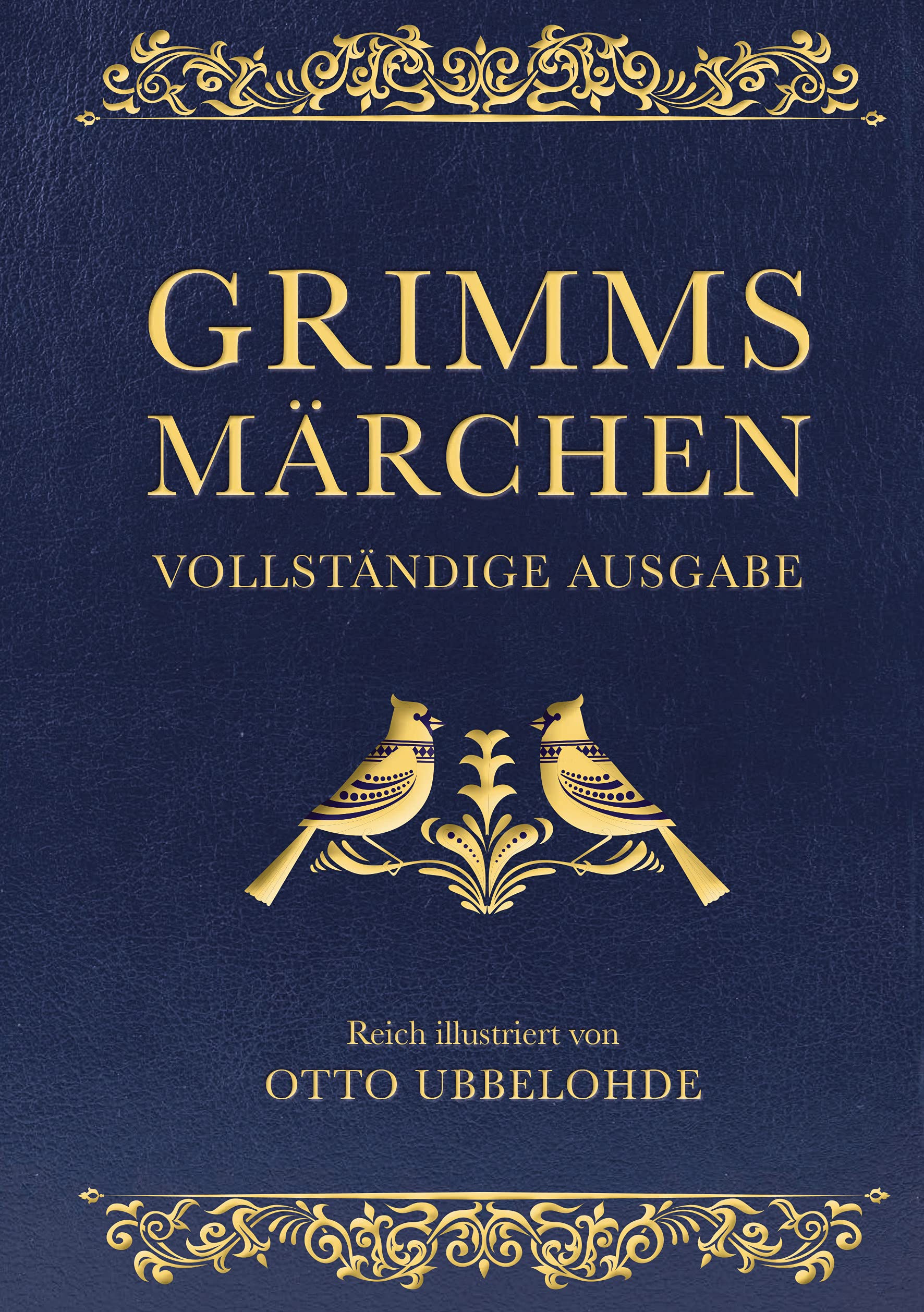 Grimms Märchen - vollständig und illustriert(Cabra-Lederausgabe) Classics