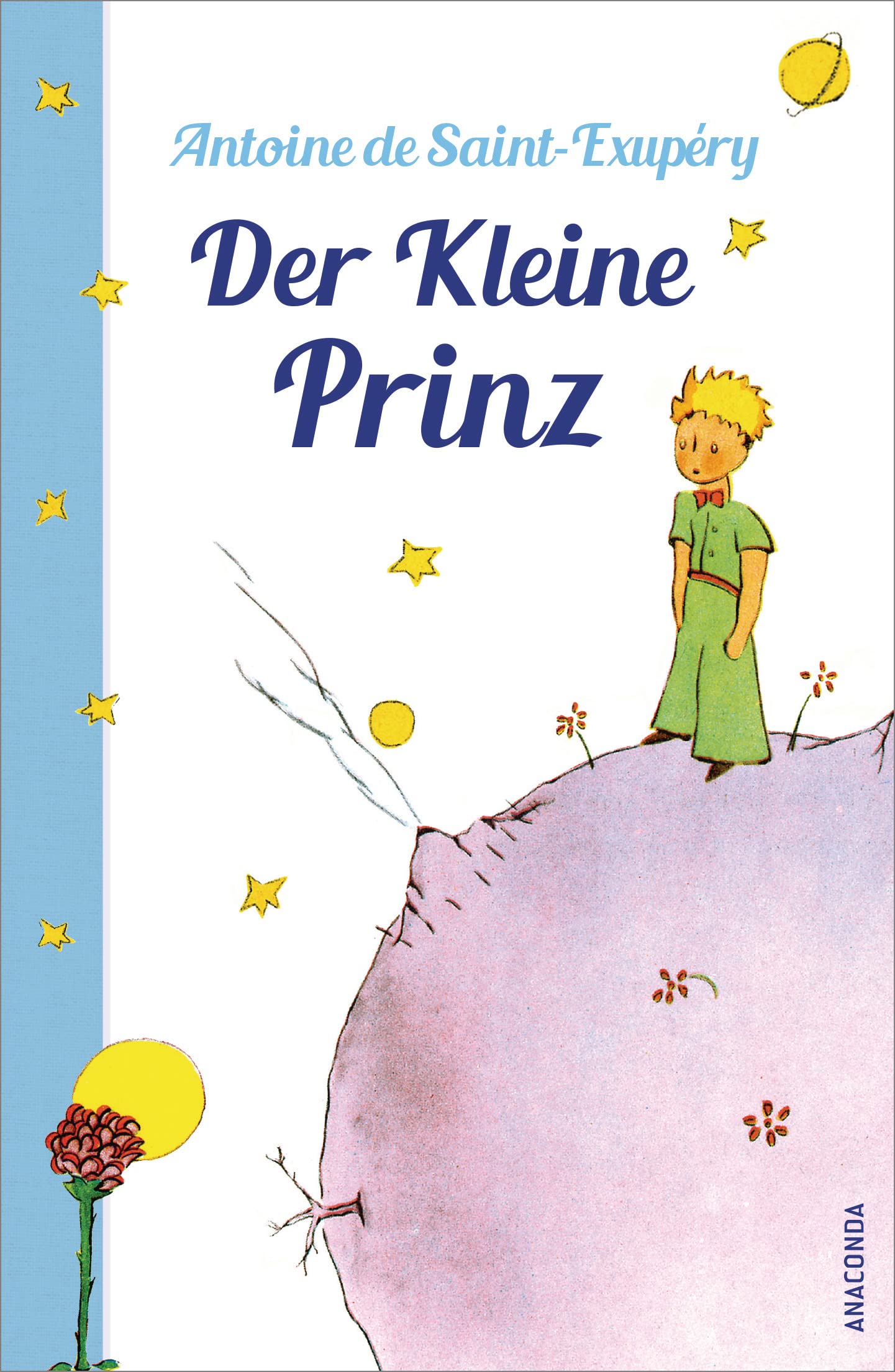 Der Kleine Prinz (Mit den farbigen Zeichnungen des Verfassers) Classics
