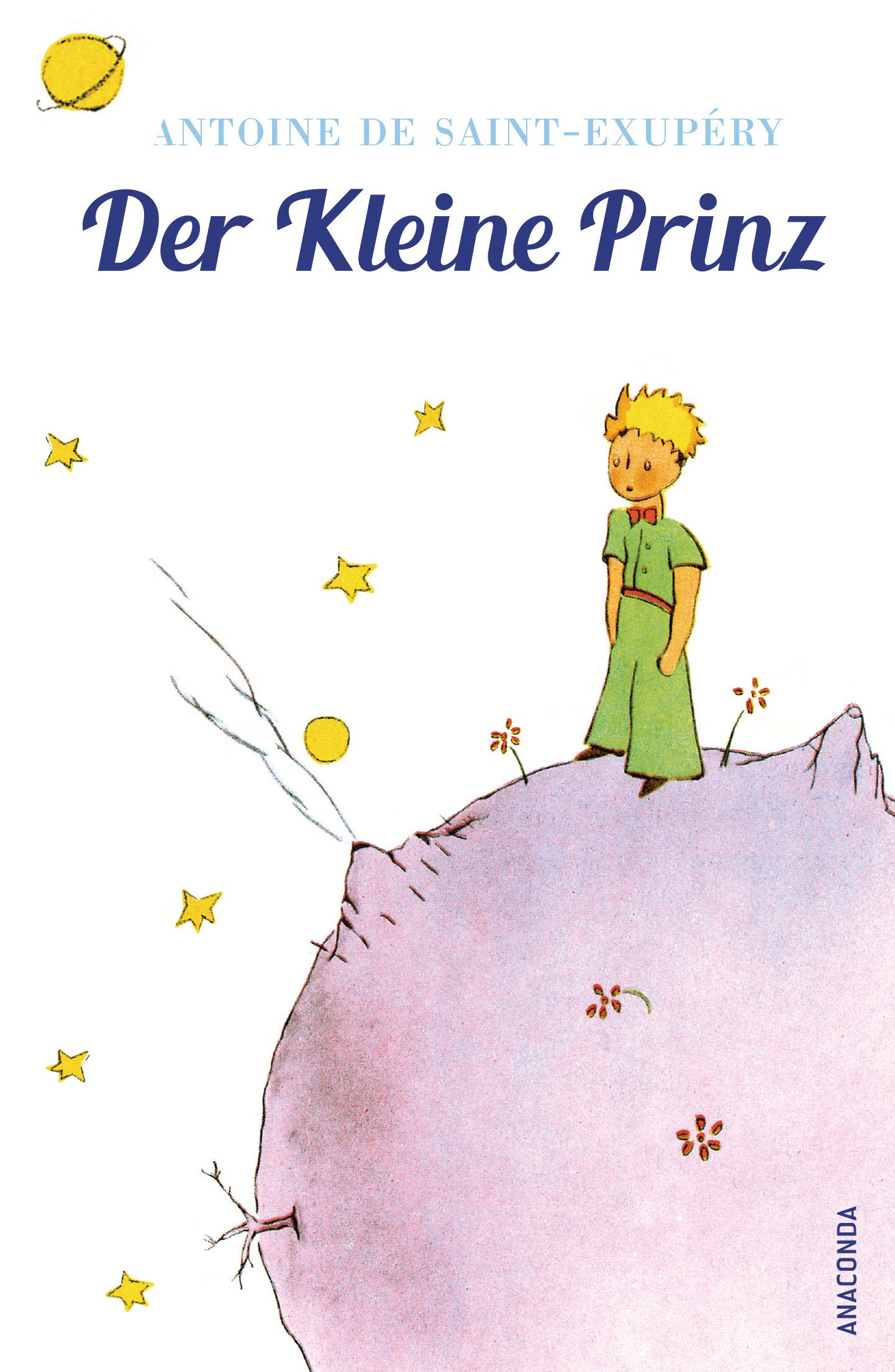 Der Kleine Prinz (Mit den farbigen Zeichnungen des Verfassers) Classics
