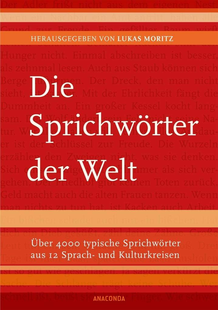 Die Sprichwörter der Welt: Über 4000 typische Sprichwörter aus 12 Sprach- und Kulturkreisen Contemporary literature