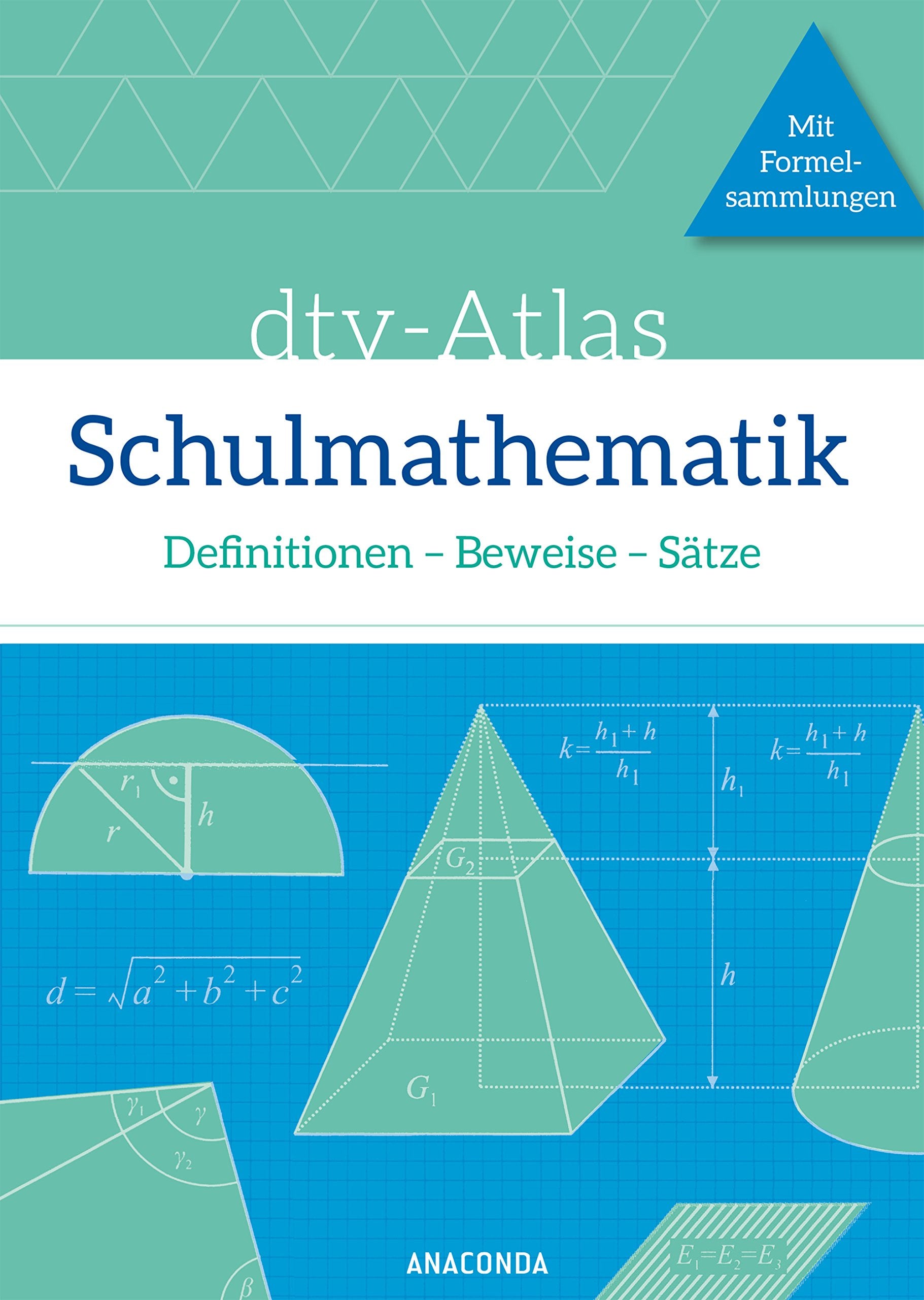 dtv-Atlas Schulmathematik. Definitionen - Beweise - Sätze. Mit Formelsammlungen Study Guides