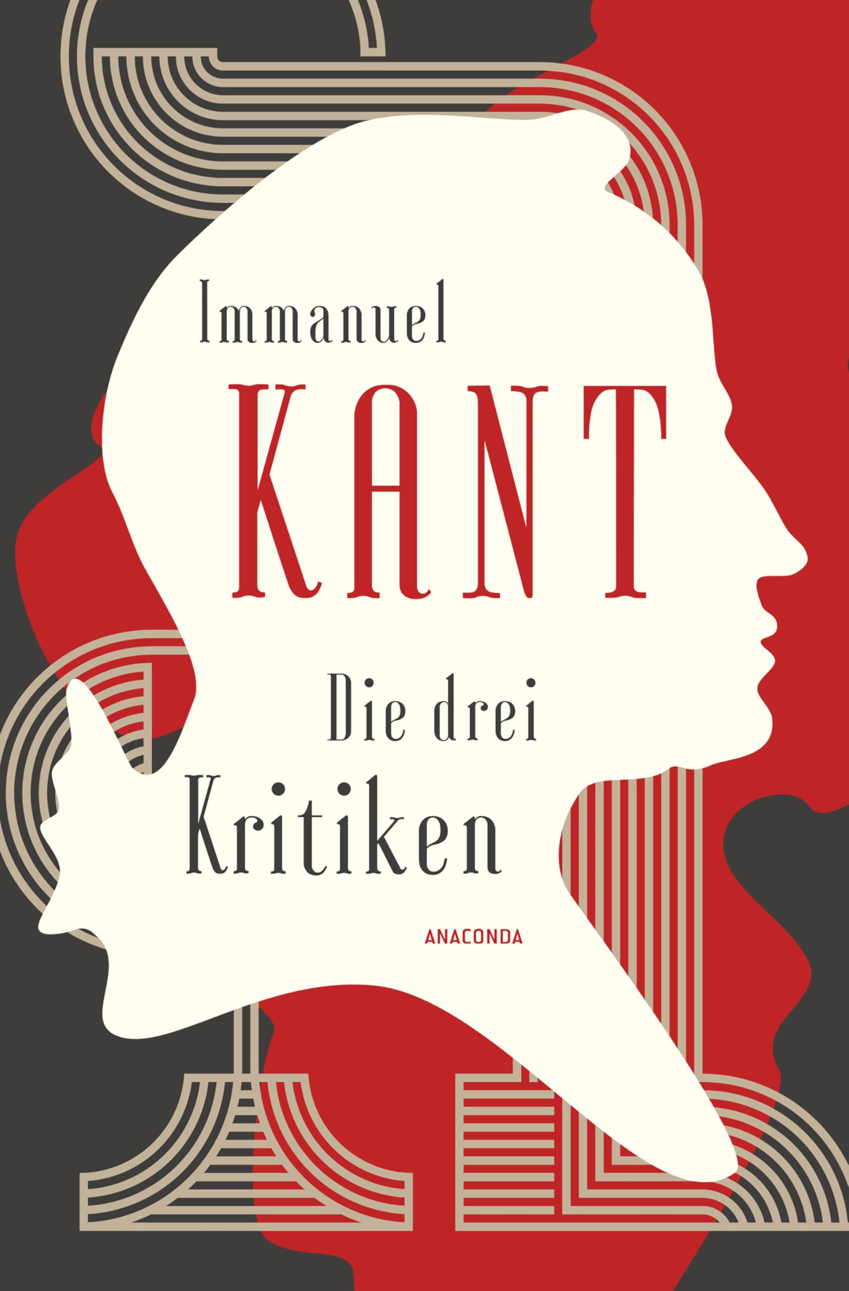 Die drei Kritiken - Kritik der reinen Vernunft. Kritik der praktischen Vernunft. Kritik der Urteilskraft Philosophy