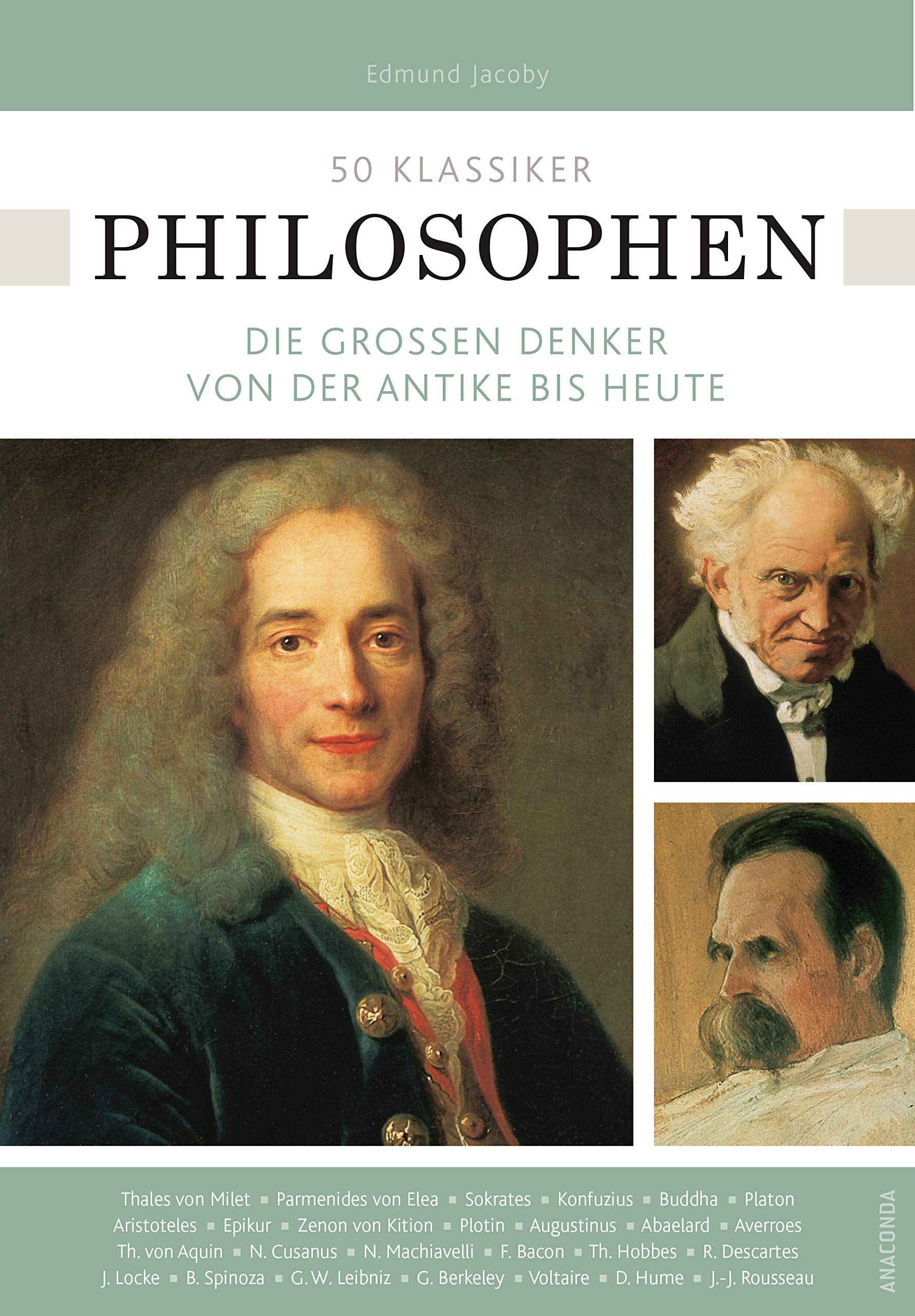 50 Klassiker Philosophen. Die großen Denker von der Antike bis heute Philosophy