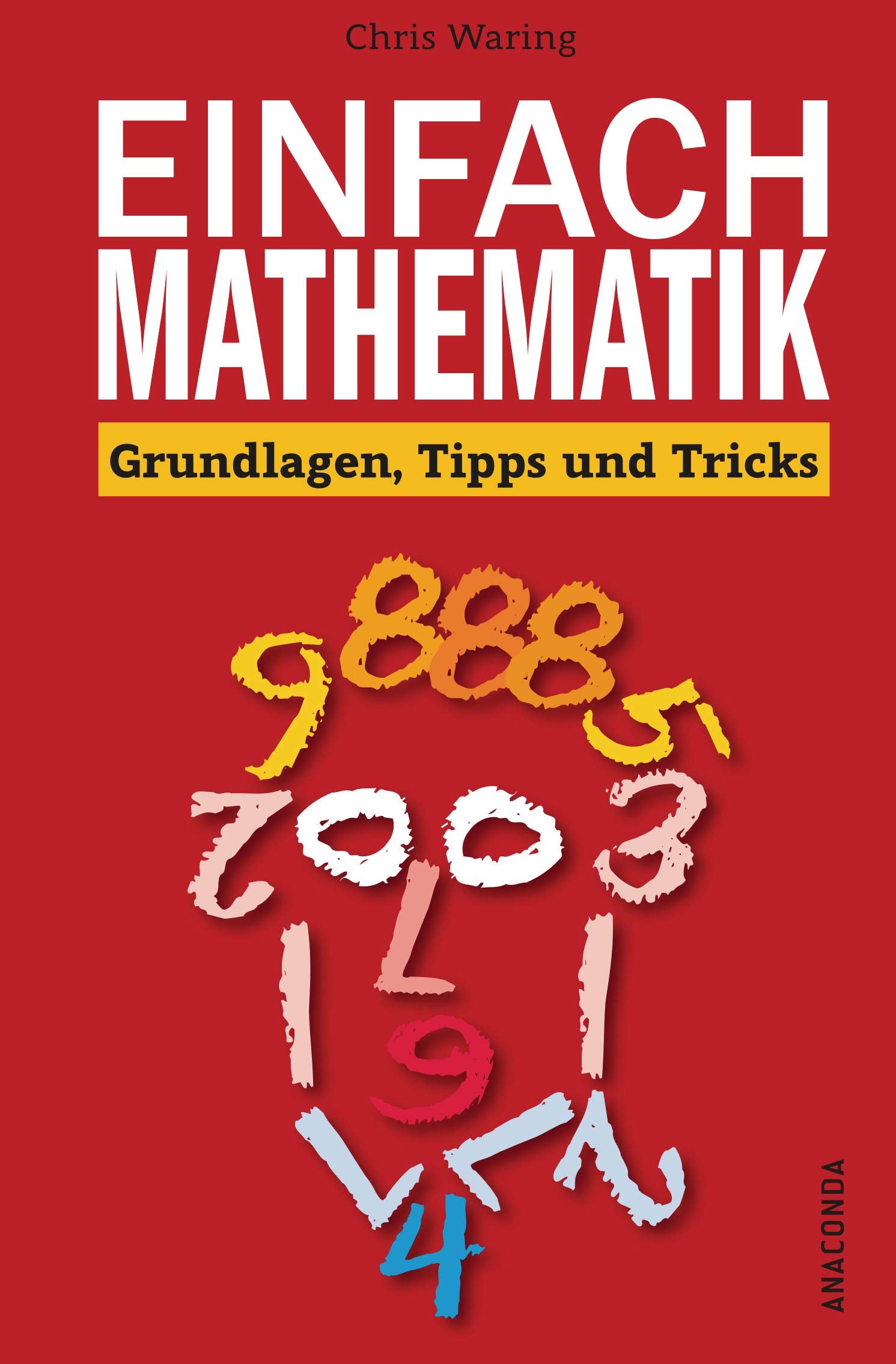 Einfach Mathematik! Grundlagen, Tipps und Tricks Mathematics