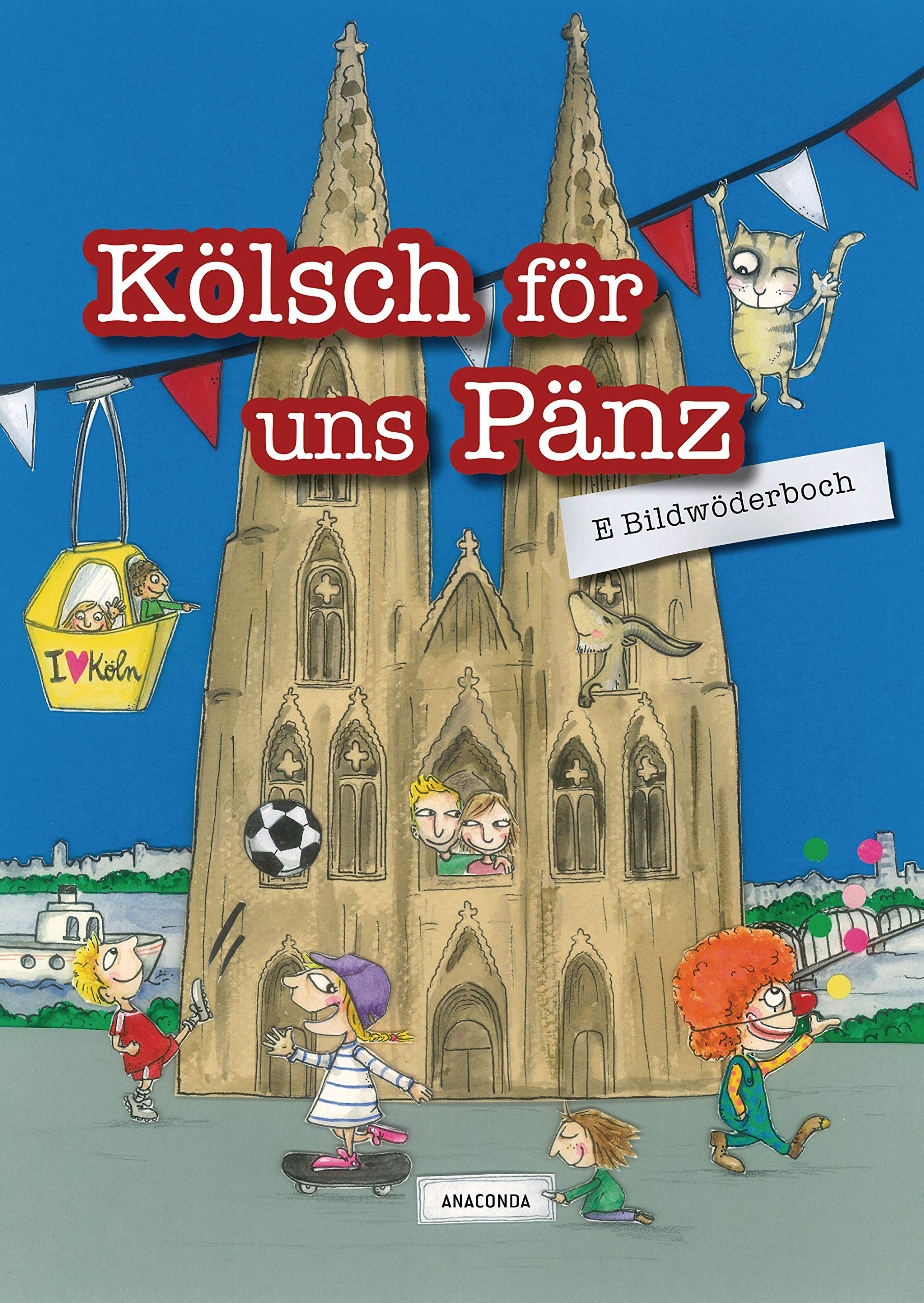 Kölsch för uns Pänz - E Bildwöderboch Foreign Languages ​​& Dictionaries