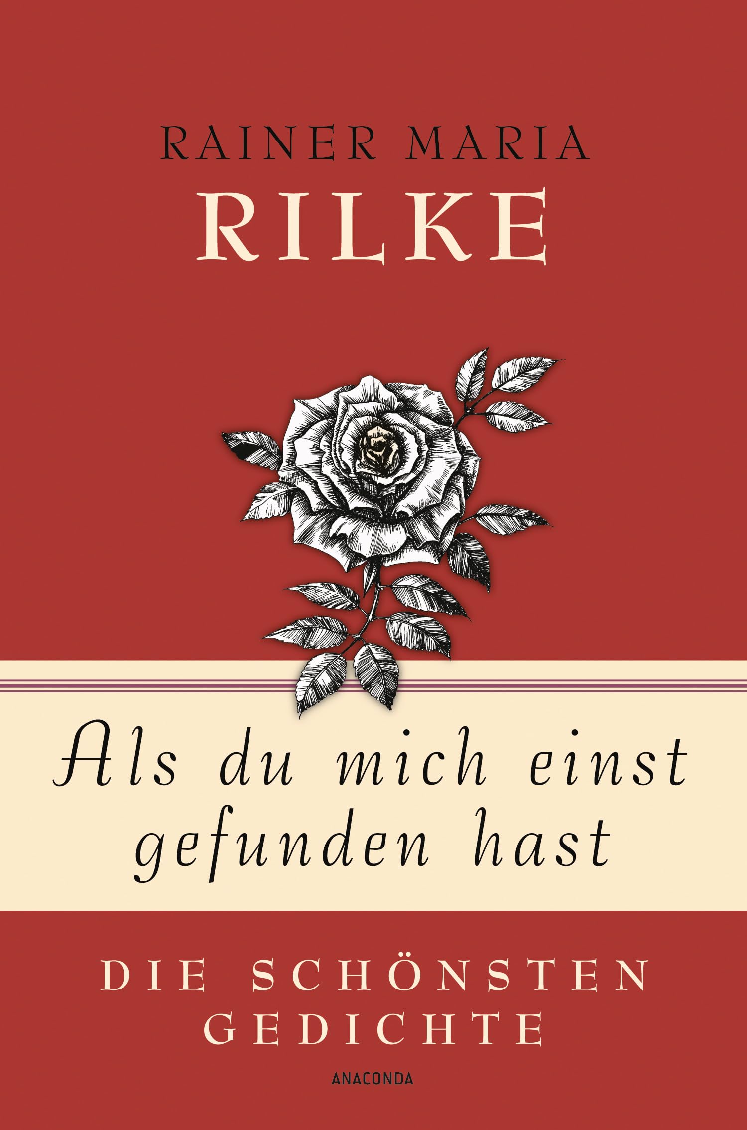 Als du mich einst gefunden hast - Die schönsten Gedichte Classics