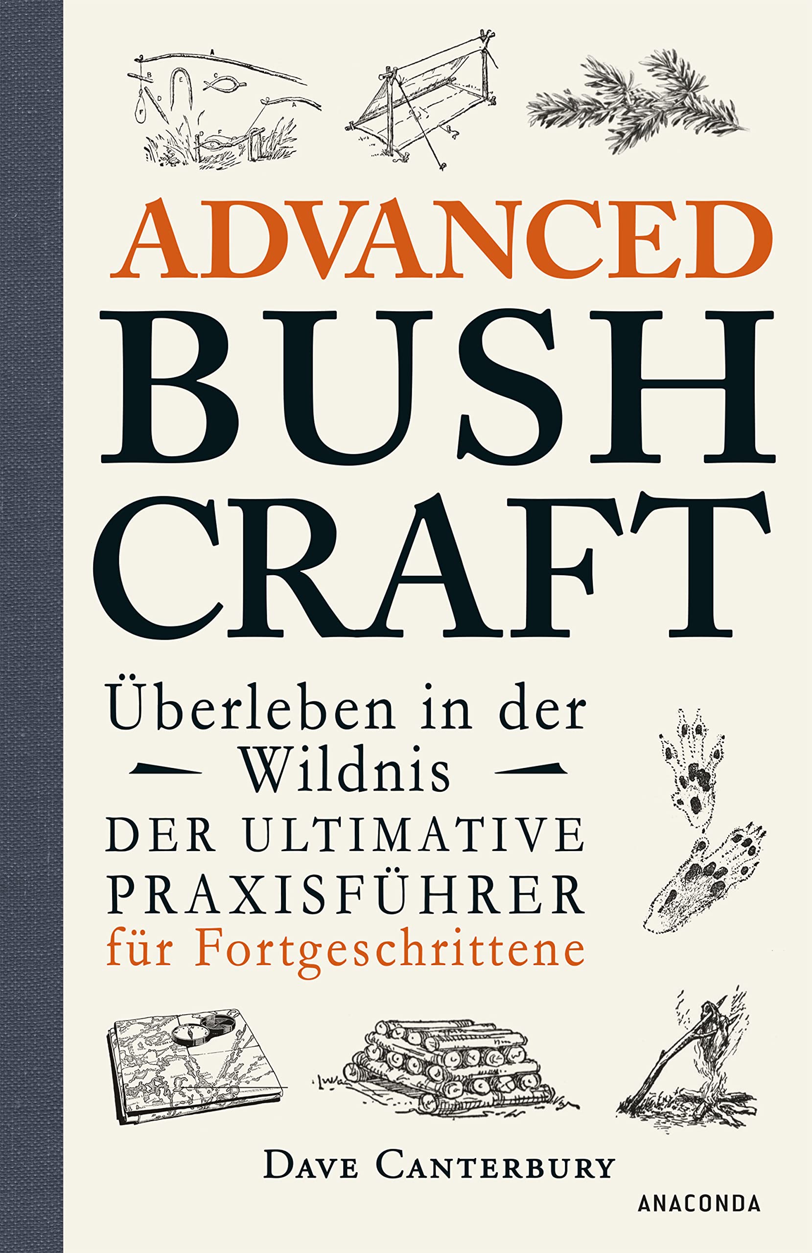 Advanced Bushcraft - Überleben in der Wildnis Reference Books