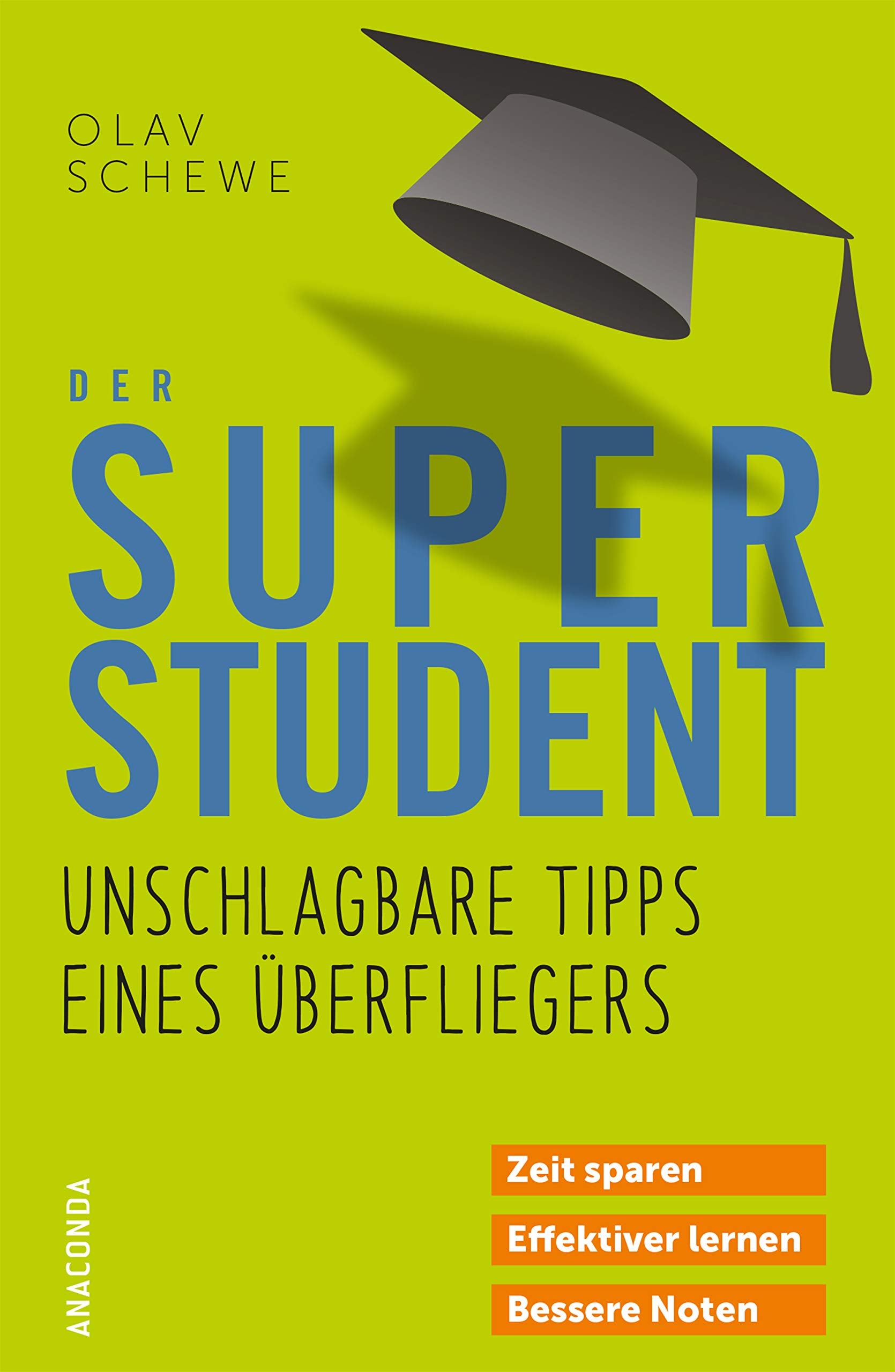 Product Image: Der Super-Student - Unschlagbare Tipps eines Überfliegers
