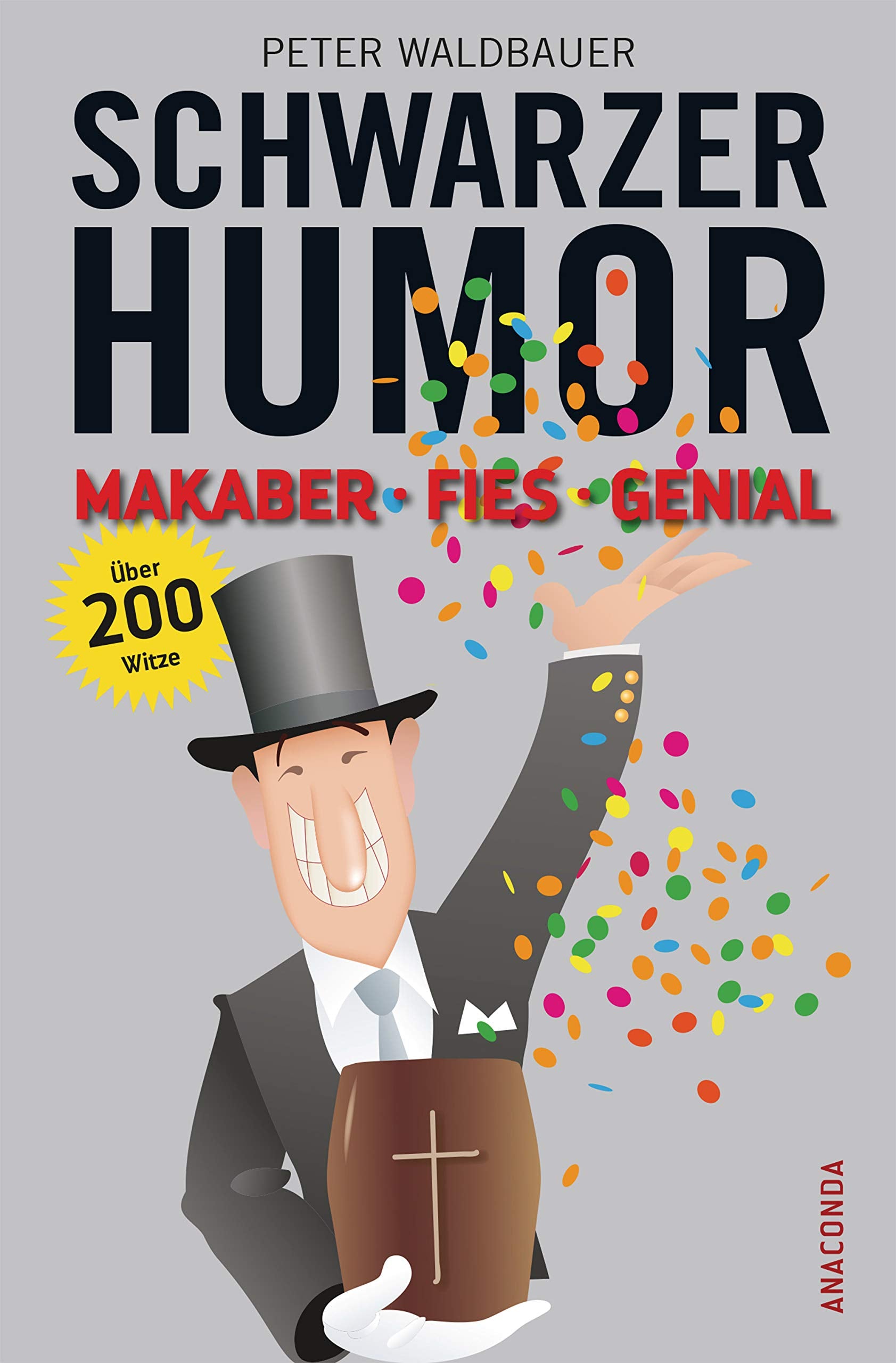 Schwarzer Humor: Makaber, fies, genial. Über 200 Witze Contemporary literature