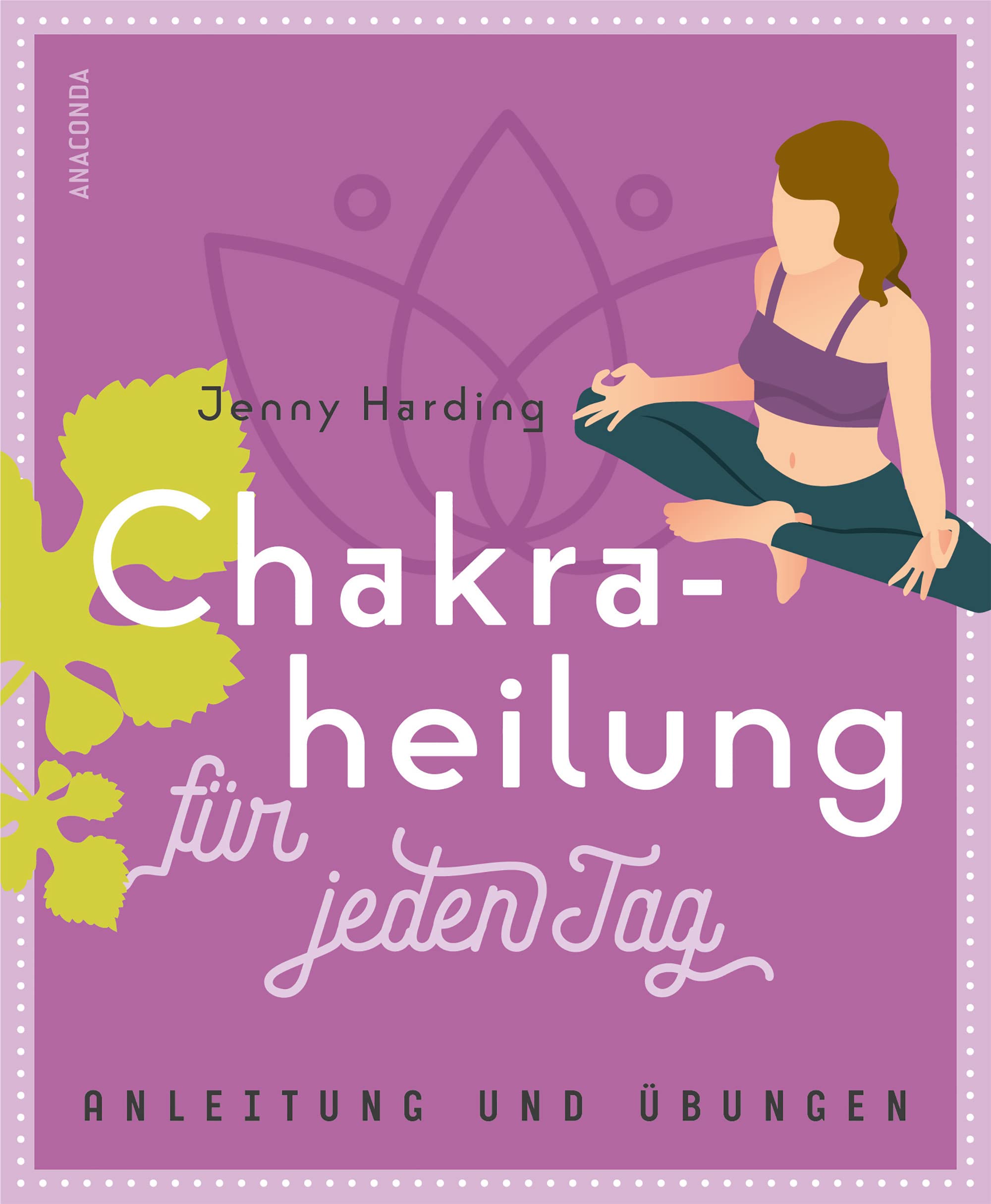 Chakraheilung für jeden Tag Lifestyle