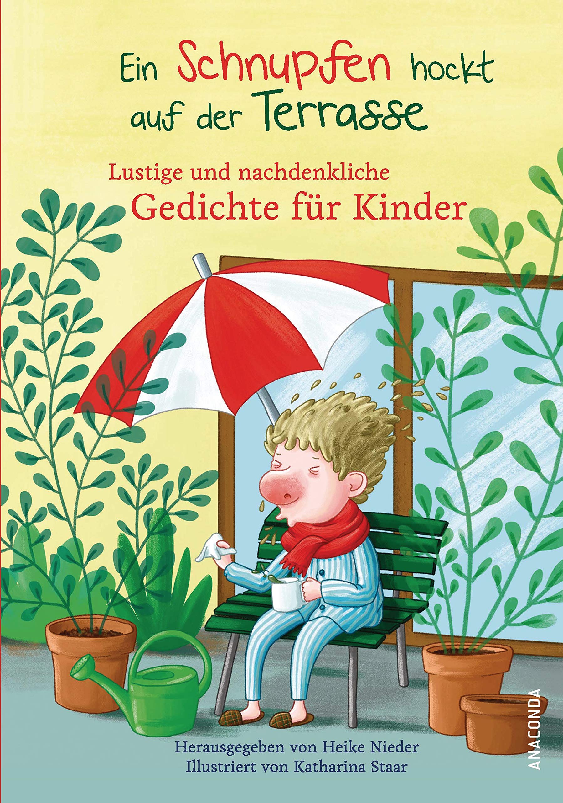 Ein Schnupfen hockt auf der Terrasse: Lustige und nachdenkliche Gedichte für Kinder Non-fiction