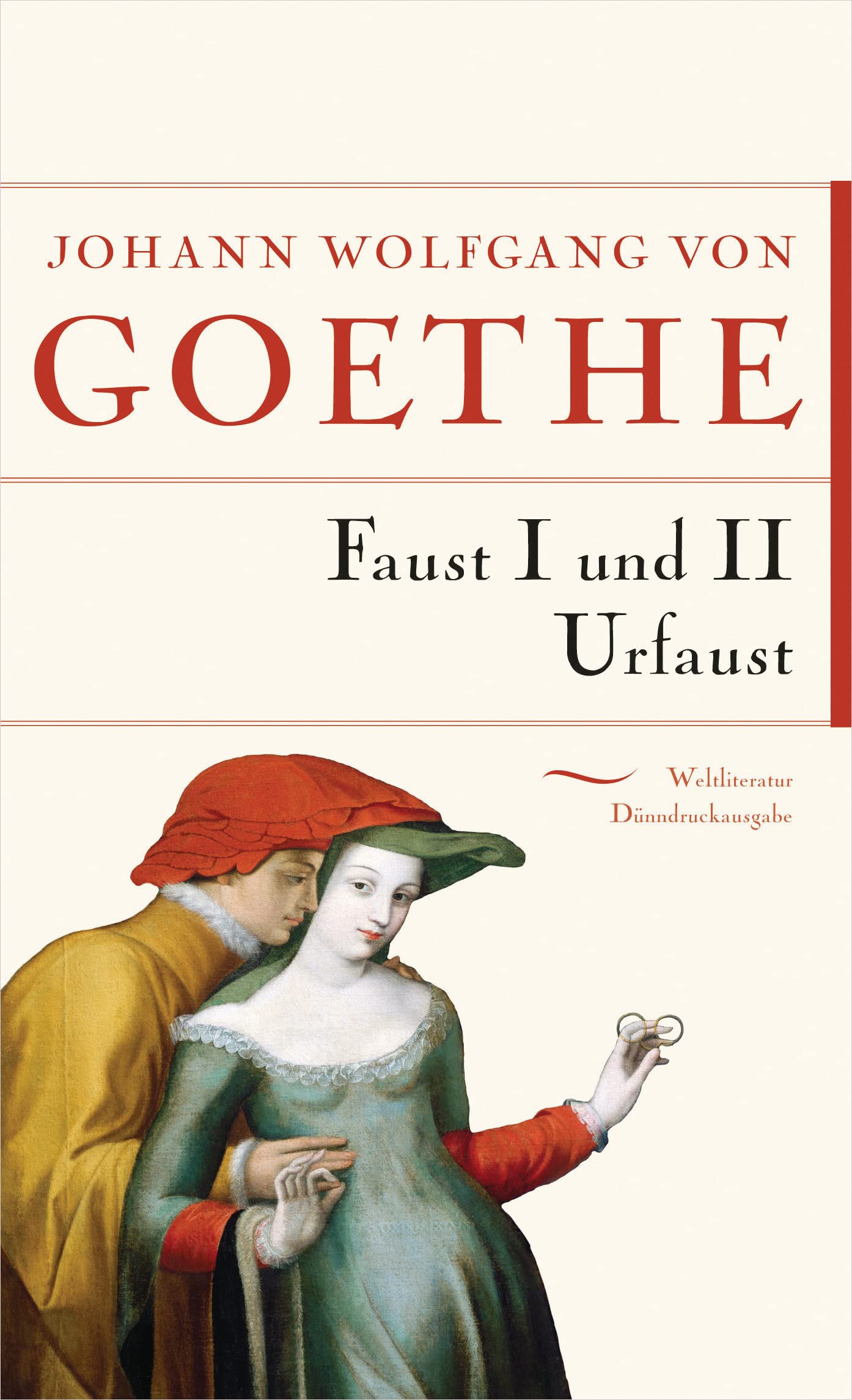 Faust I und II Urfaust (Weltliteratur Dünndruckausgabe, Band 7) Drama