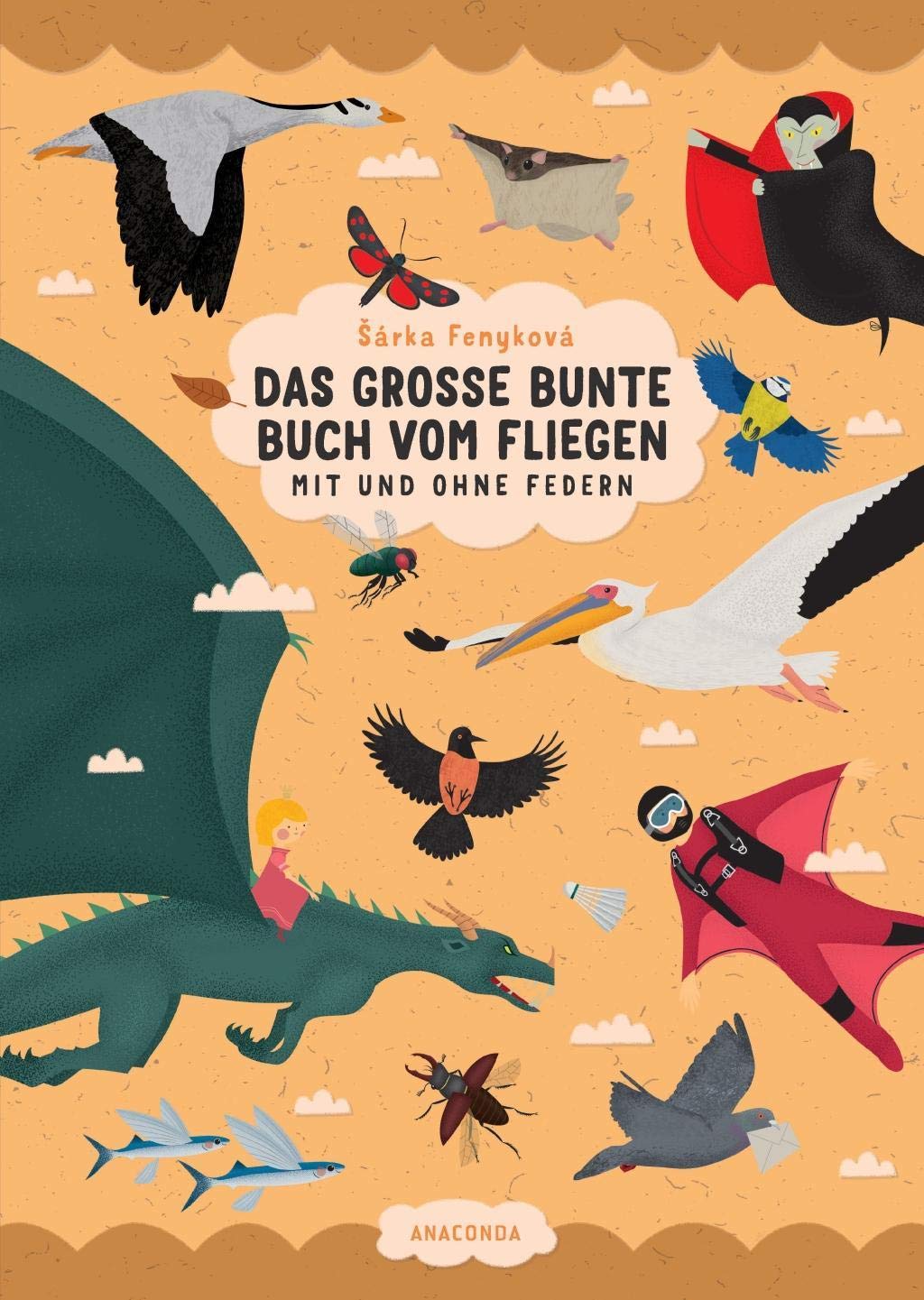 Das große bunte Buch vom Fliegen (Vögel, Flugzeuge, Insekten & Co.) General education