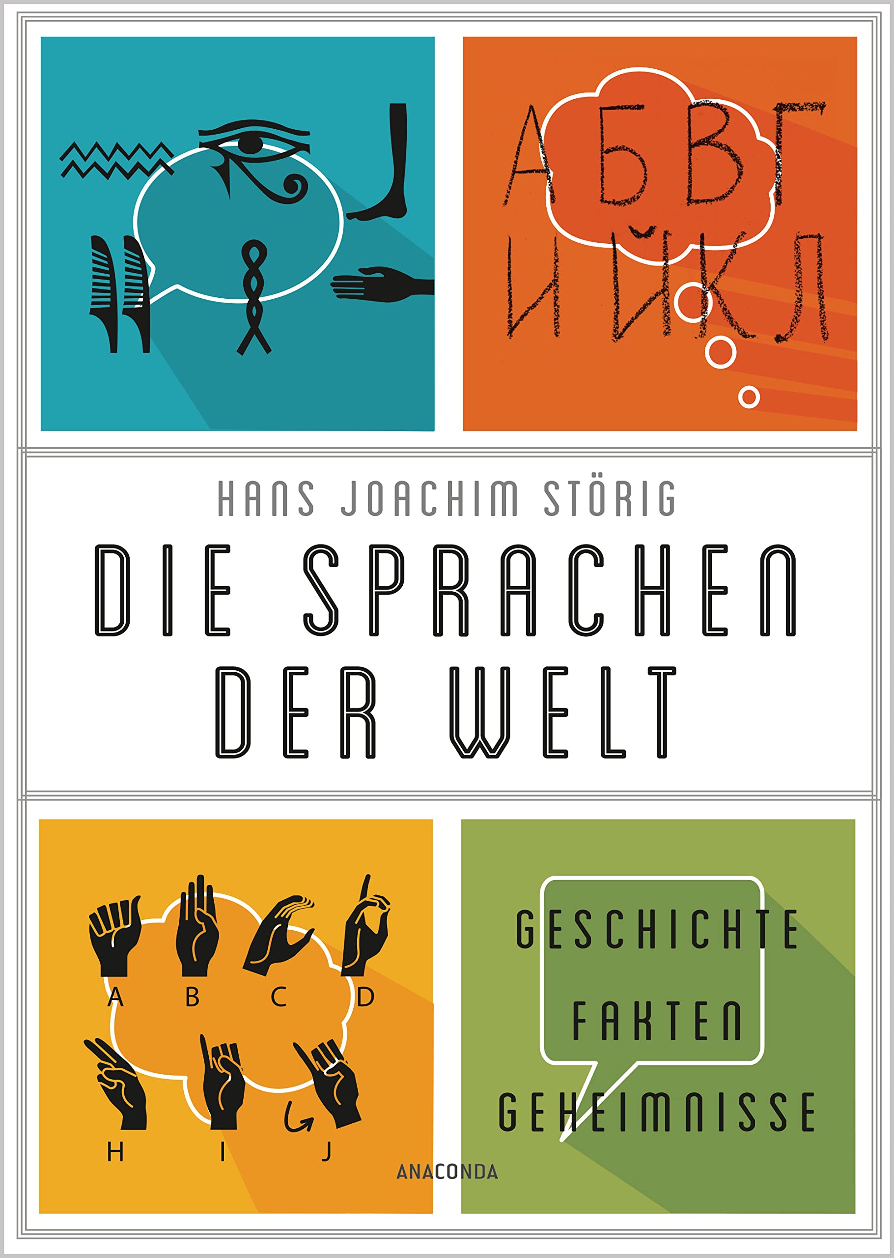 Die Sprachen der Welt. Geschichte - Fakten - Geheimnisse Social Sciences