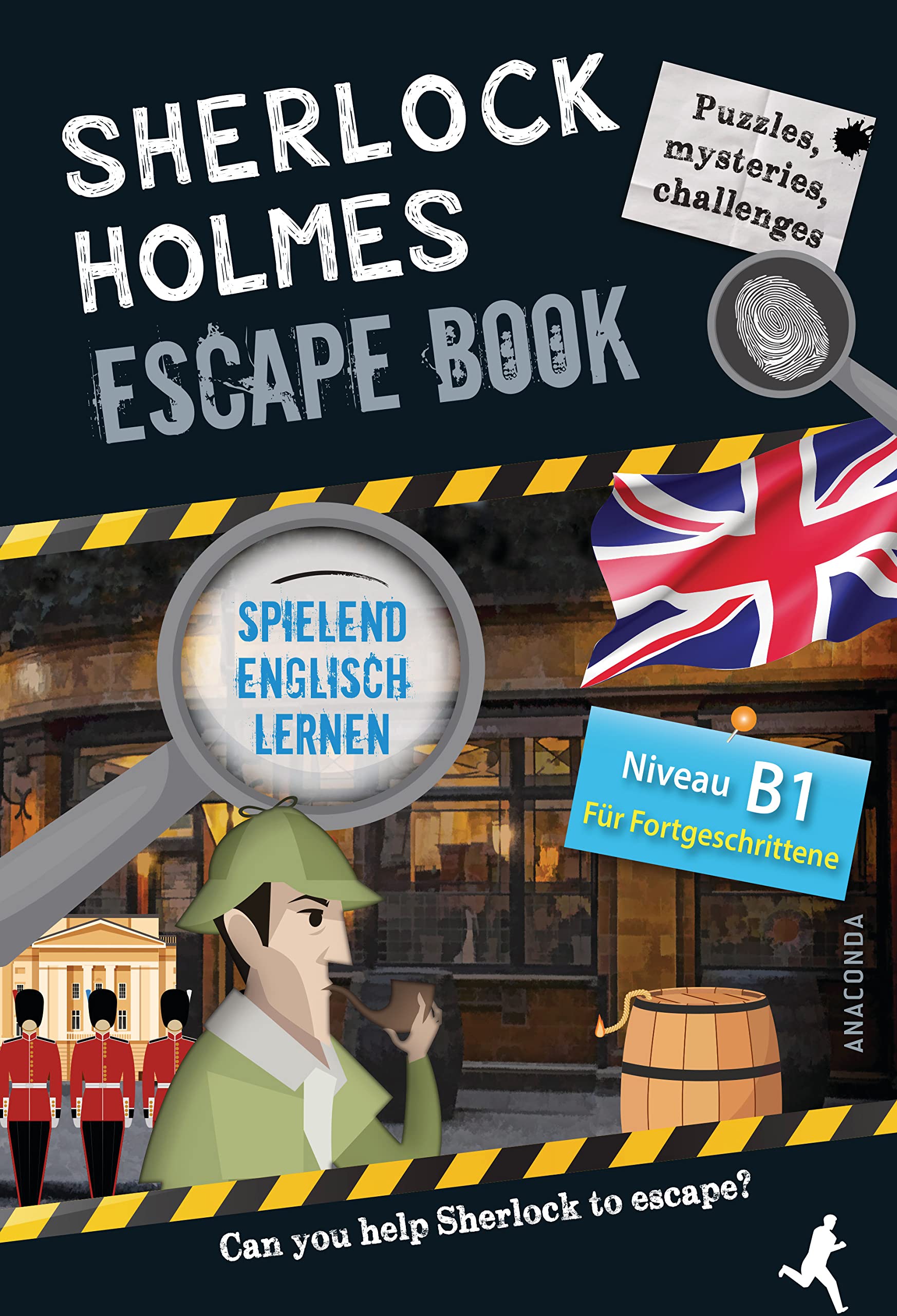 Sherlock Holmes Escape Book. Spielend Englisch lernen - für Fortgeschrittene Sprachniveau B1 Leisure & Fun