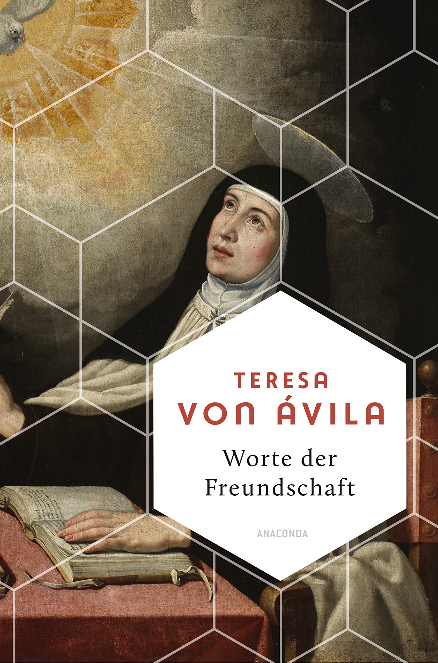 Worte der Freundschaft. Die Weisheit der großen spanischen Heiligen (Weisheit der Welt, Band 17) Philosophy
