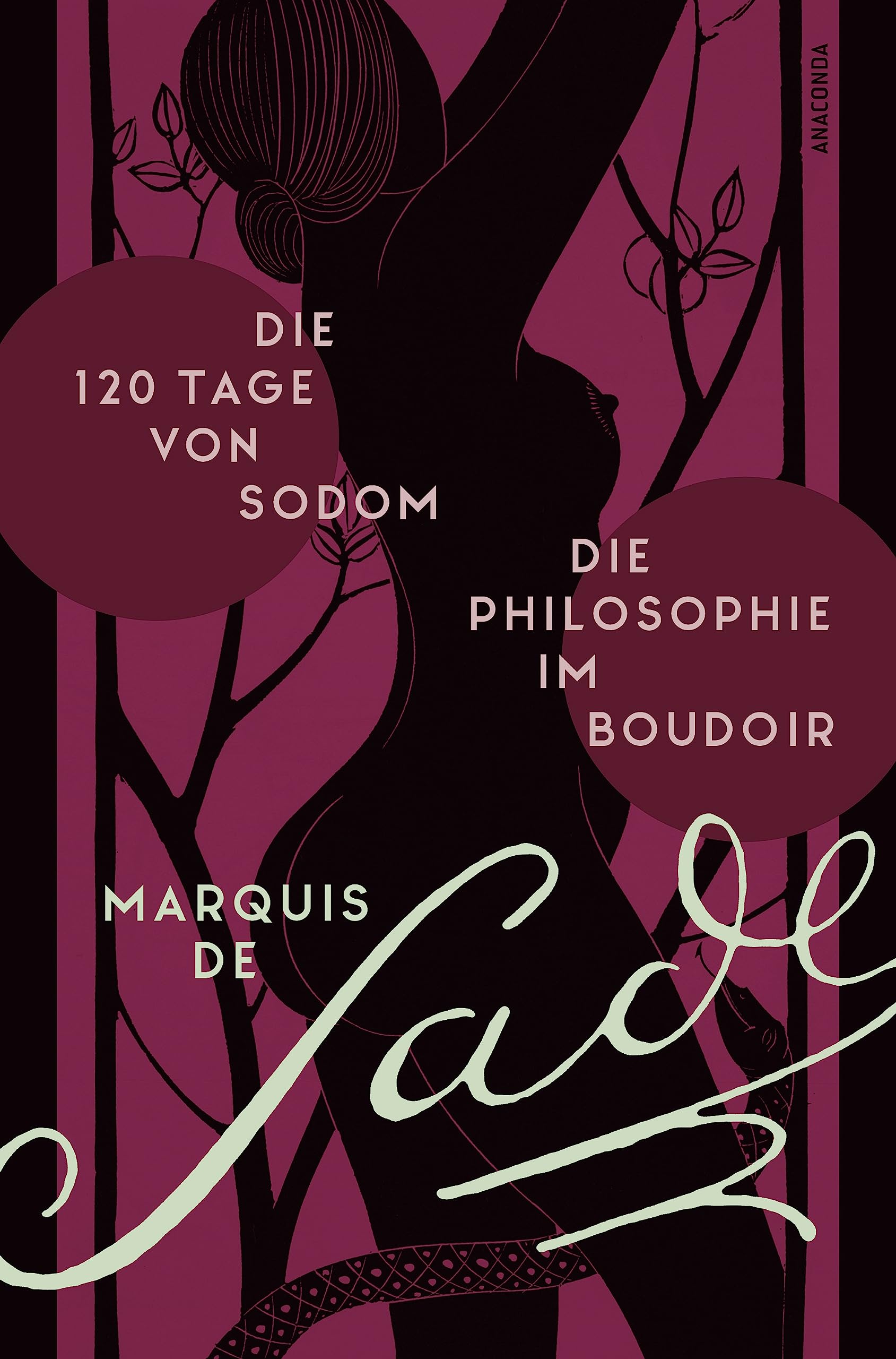 Die 120 Tage von Sodom. - Die Philosophie im Boudoir oder Die lasterhaften Lehrmeister Classics