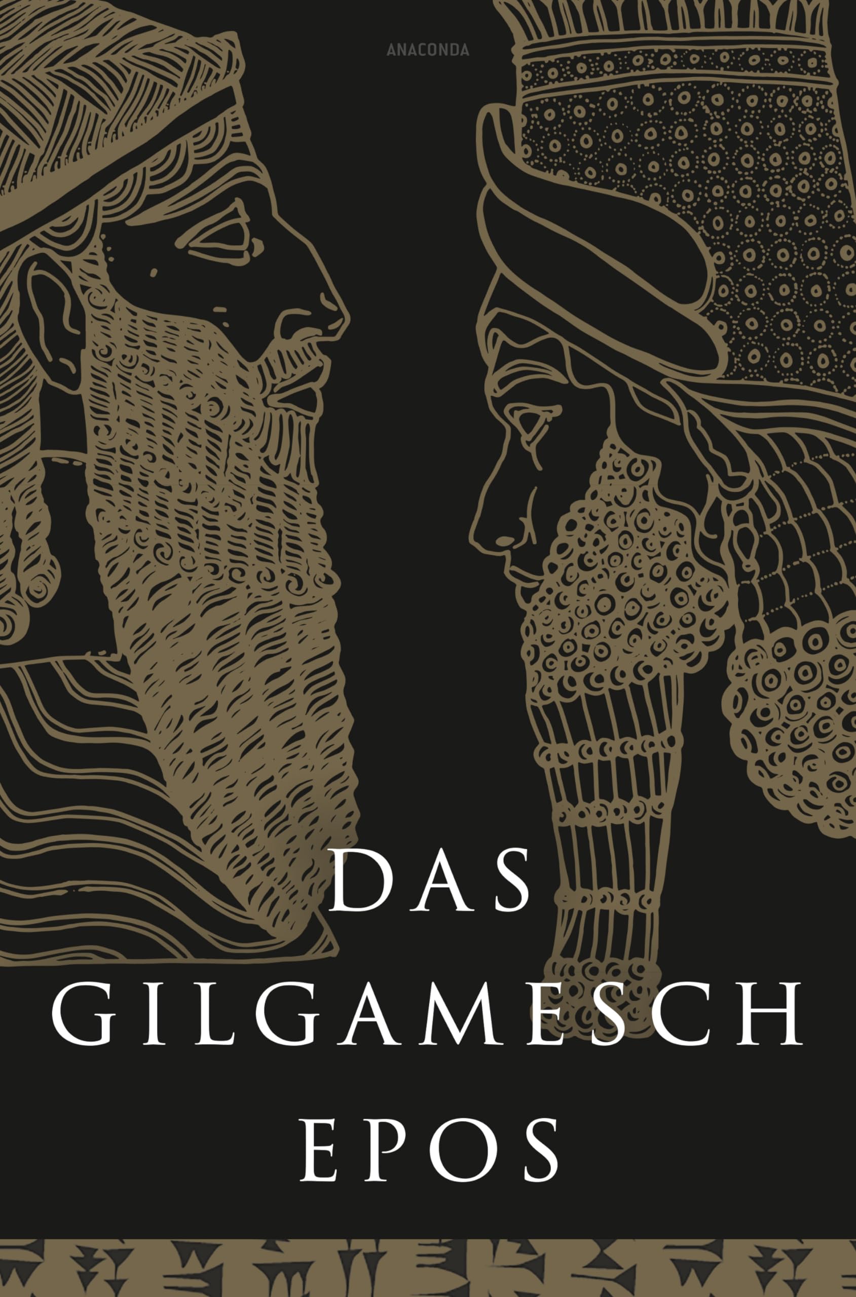 Das Gilgamesch-Epos. Eine der ältesten schriftlich fixierten Dichtungen der Welt: "Das Epos der Todesfurcht" (Rainer Maria Rilke) Classics